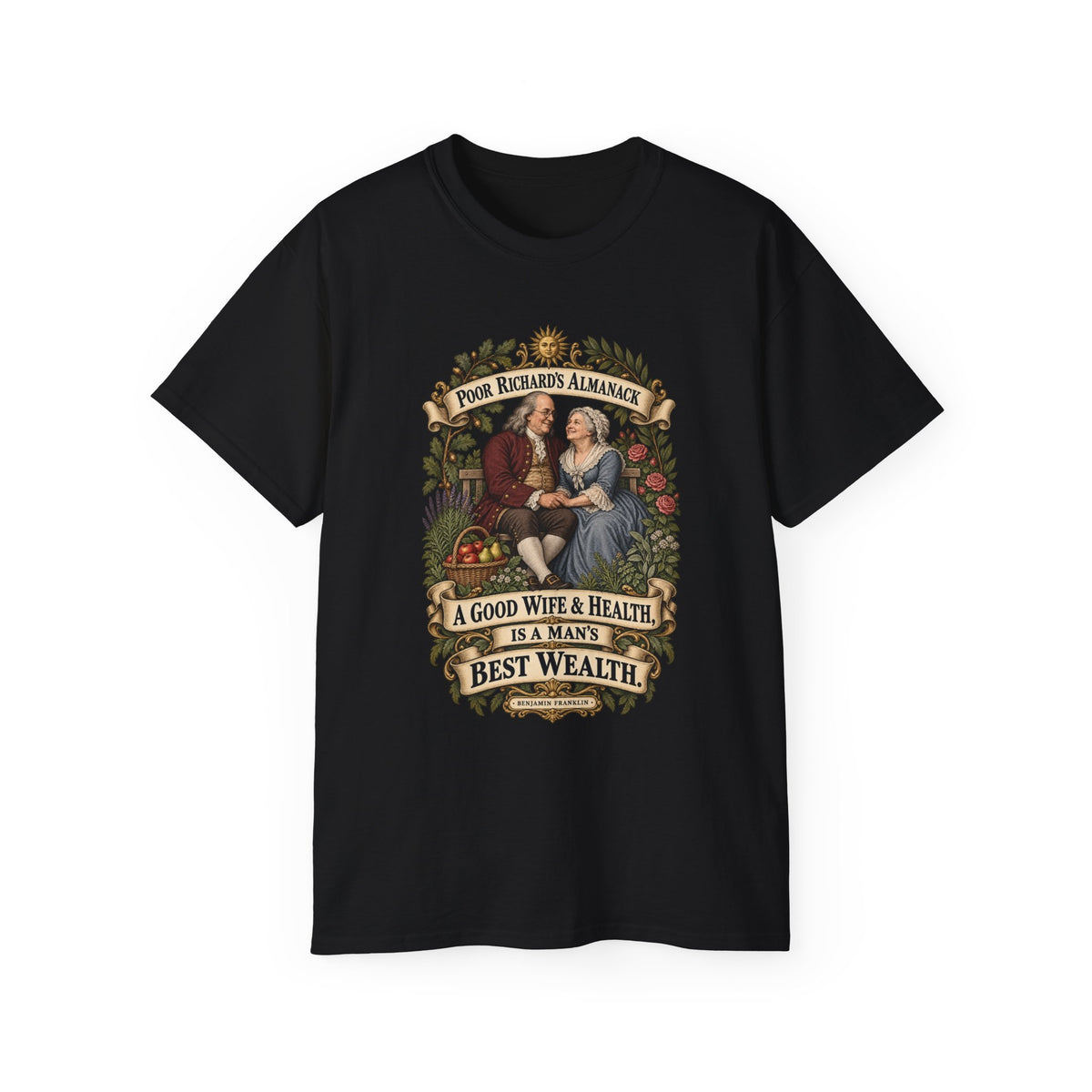 Unisex Ultra Cotton Tee - Poor Richards Almanac - A good Wife & Health, is a Man's best Wealth