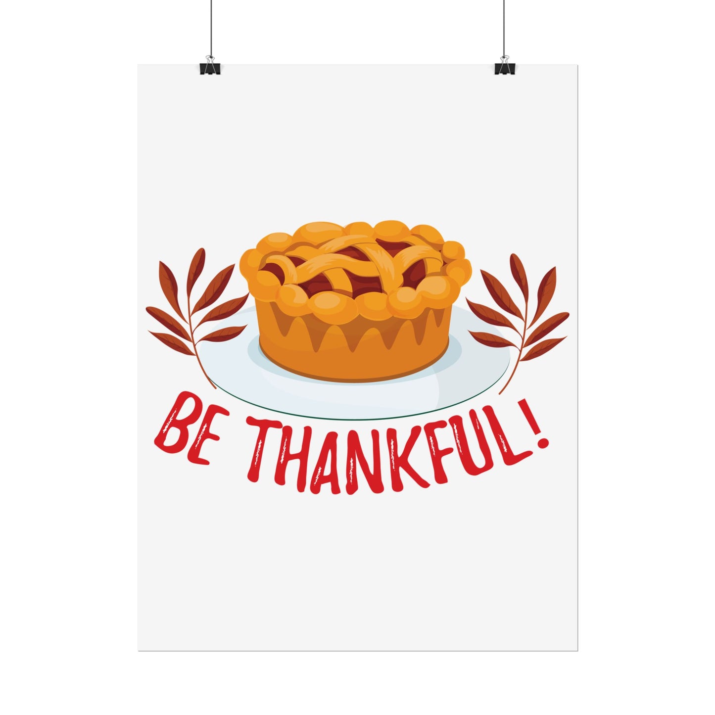 Rolled Poster - Be Thankful