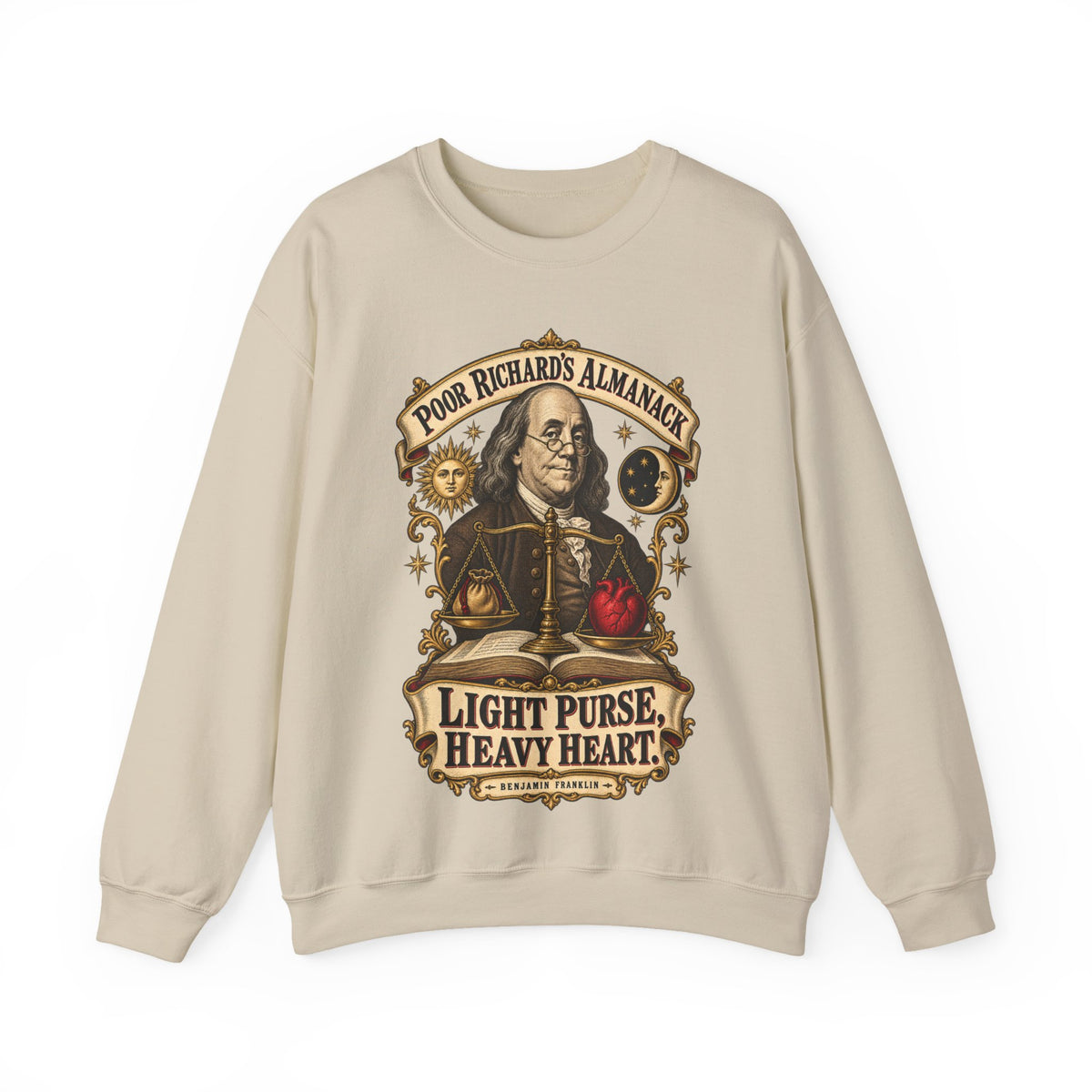 Crewneck Sweatshirt - Poor Richards Almanac - Light Purse, Heavy Heart
