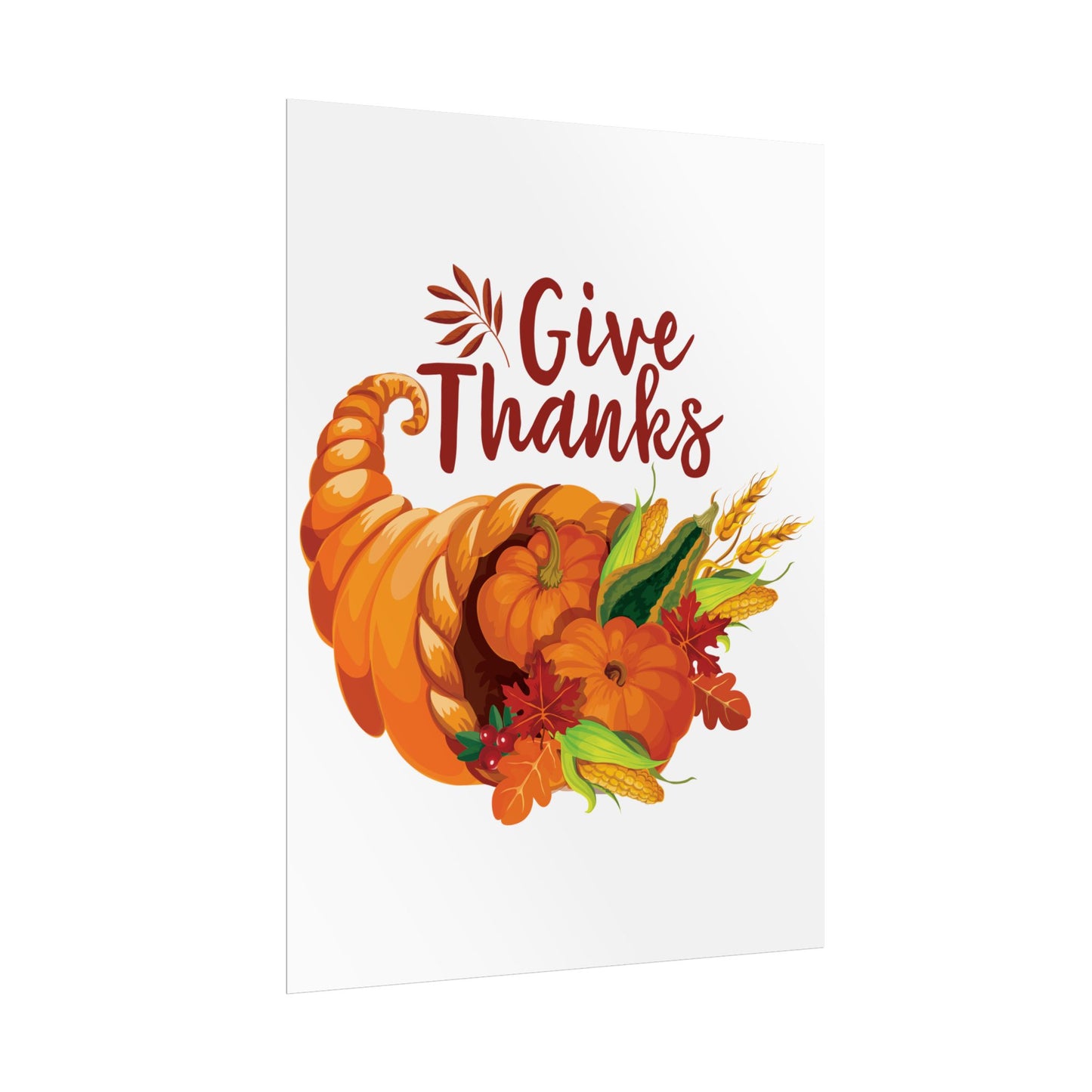 Rolled Poster -Thanksgiving - Give Thanks