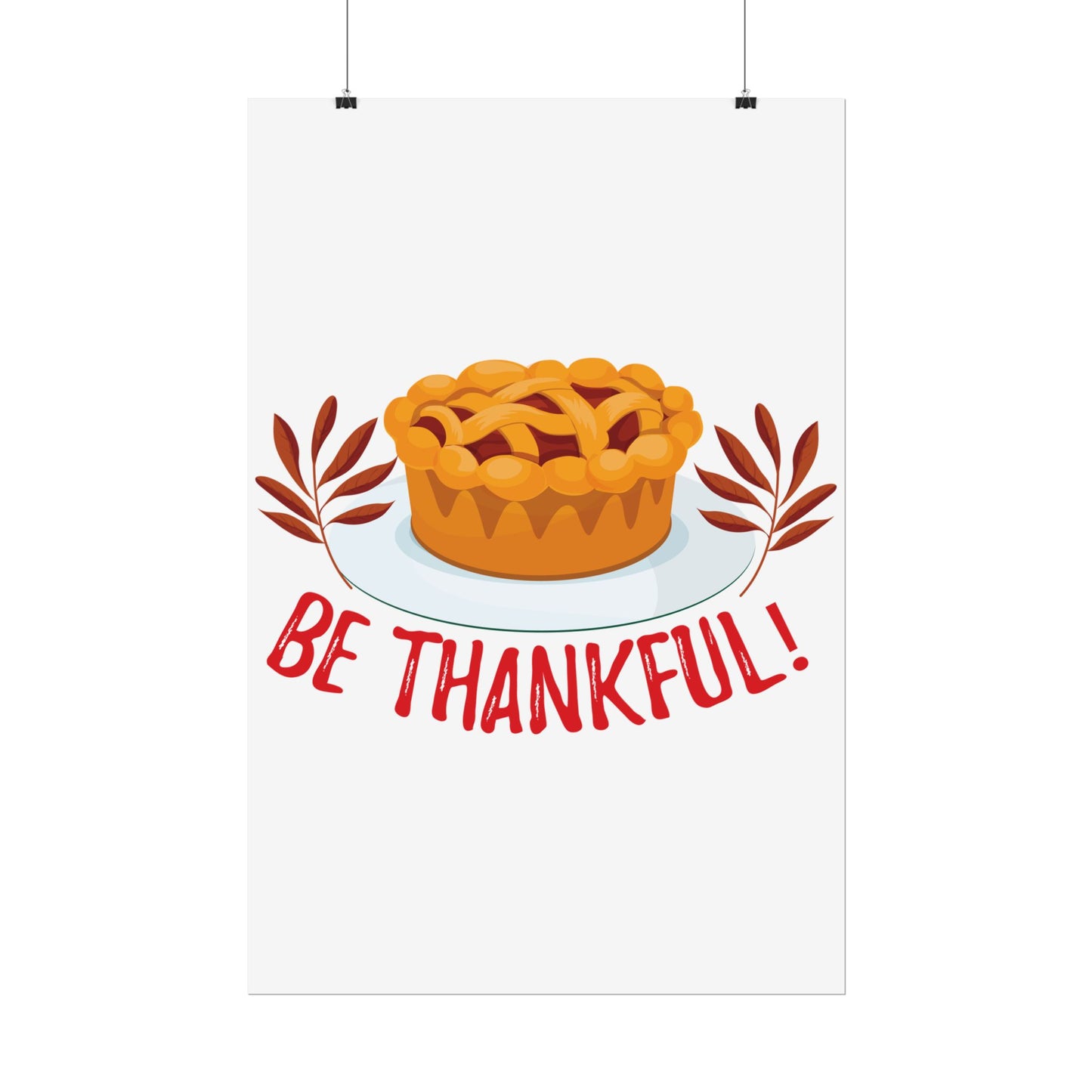 Rolled Poster - Be Thankful