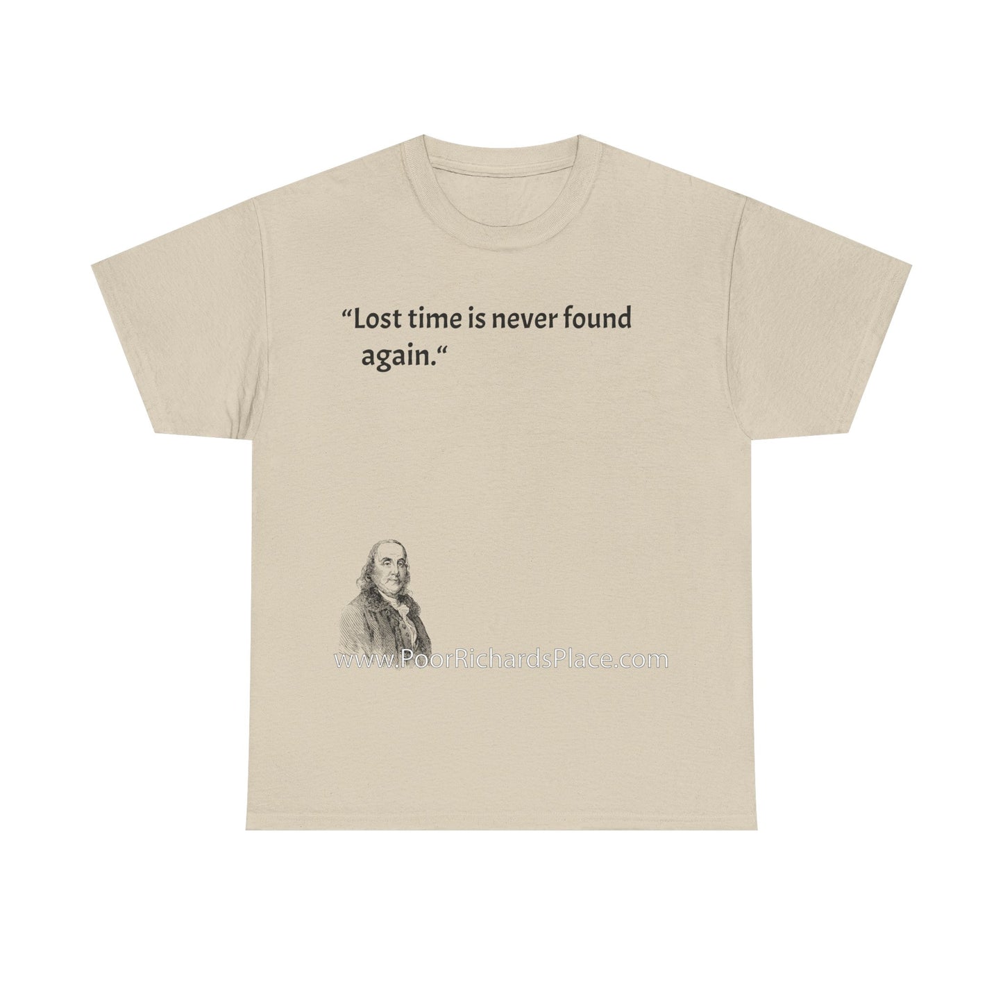 Unisex T-Shirt - Poor Richard Says Lost time is never found again