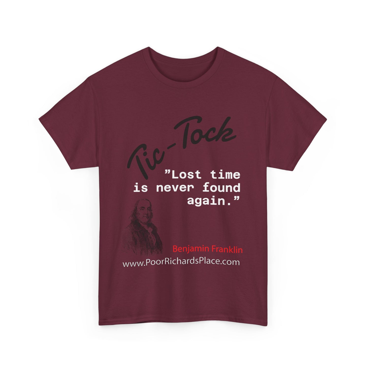Tick-Tock Heavy Cotton Tee - 'Lost time is never found again' Quote Shirt