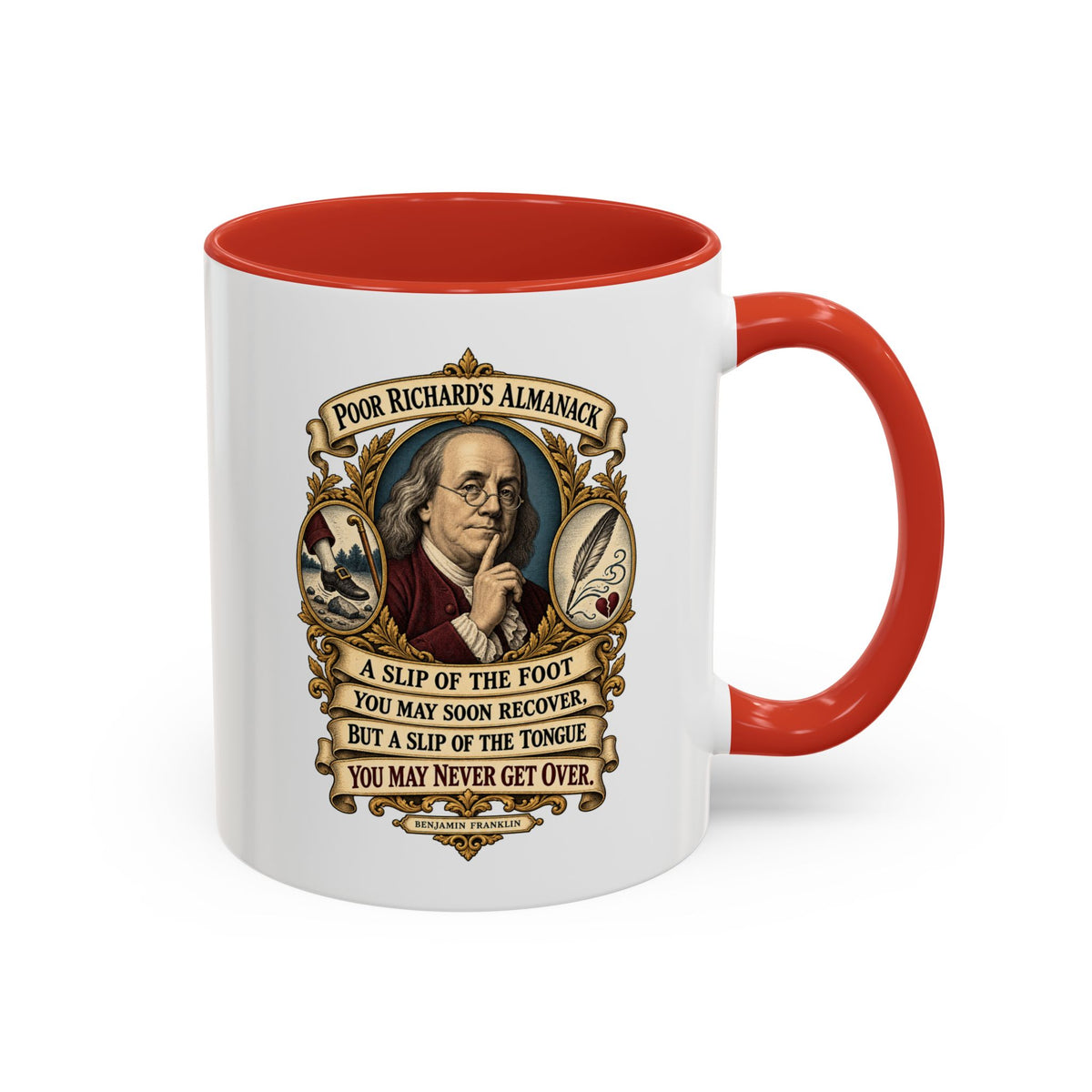 Accent Coffee Mug (11, 15oz) - Poor Richards Almanac - A slip of the foot you may soon recover - V1