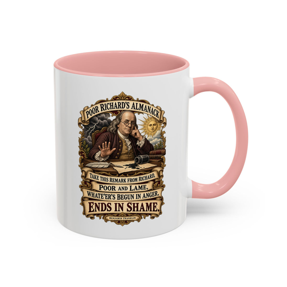 Accent Coffee Mug (11, 15oz) - Poor Richards Almanac -  Take this remark from Richard, poor and lame