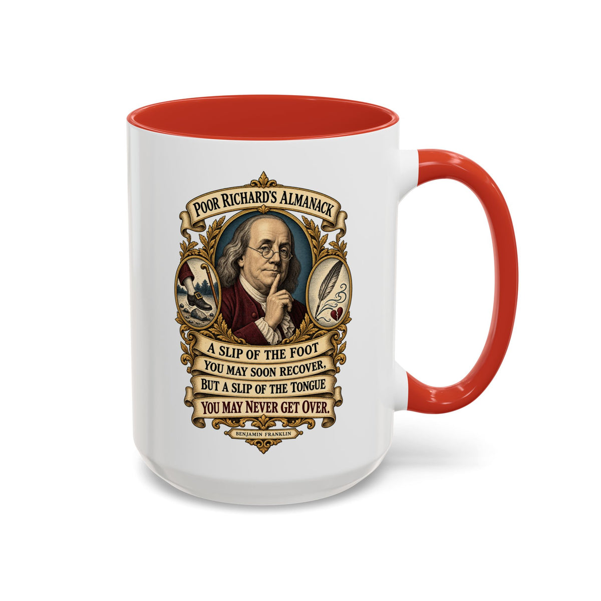 Accent Coffee Mug (11, 15oz) - Poor Richards Almanac - A slip of the foot you may soon recover - V1