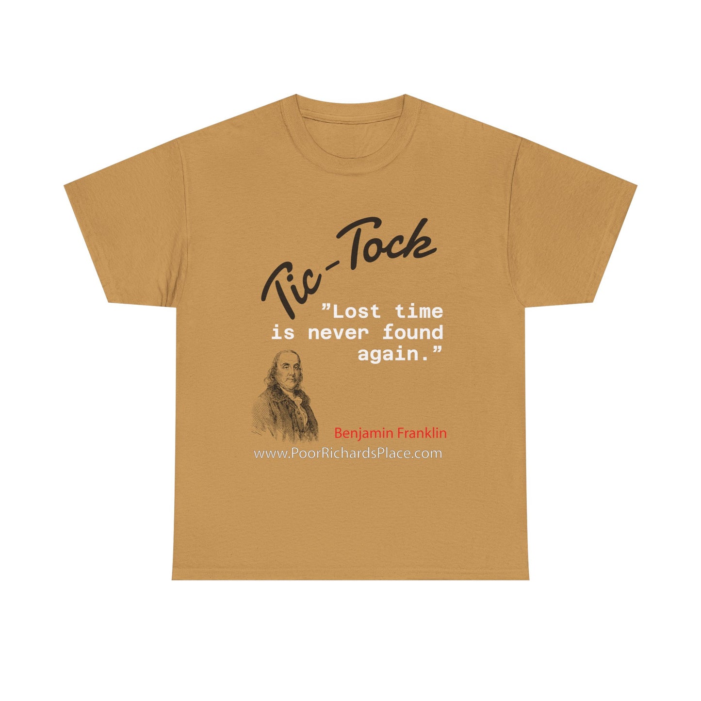 Tick-Tock Heavy Cotton Tee - 'Lost time is never found again' Quote Shirt