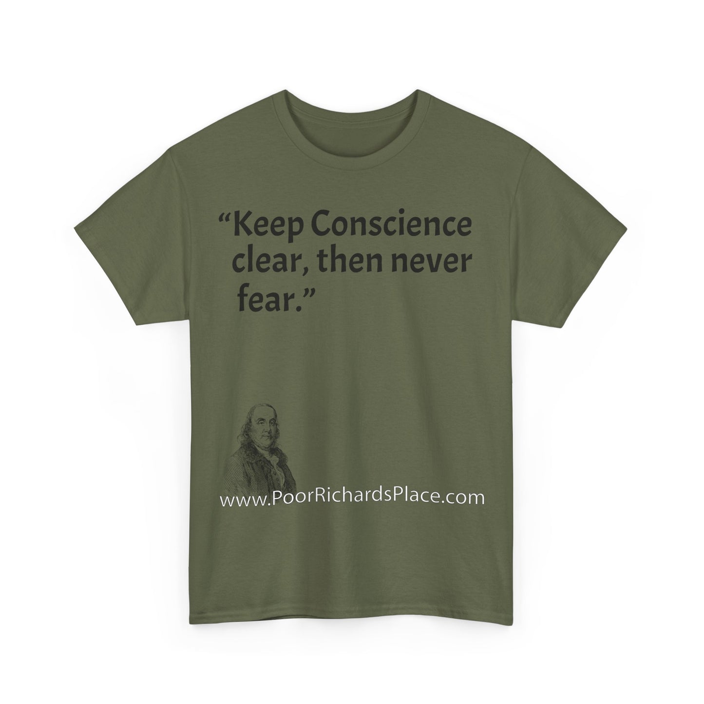 Unisex T-Shirt - Poor Richard Says Keep Conscience clear, then never fear