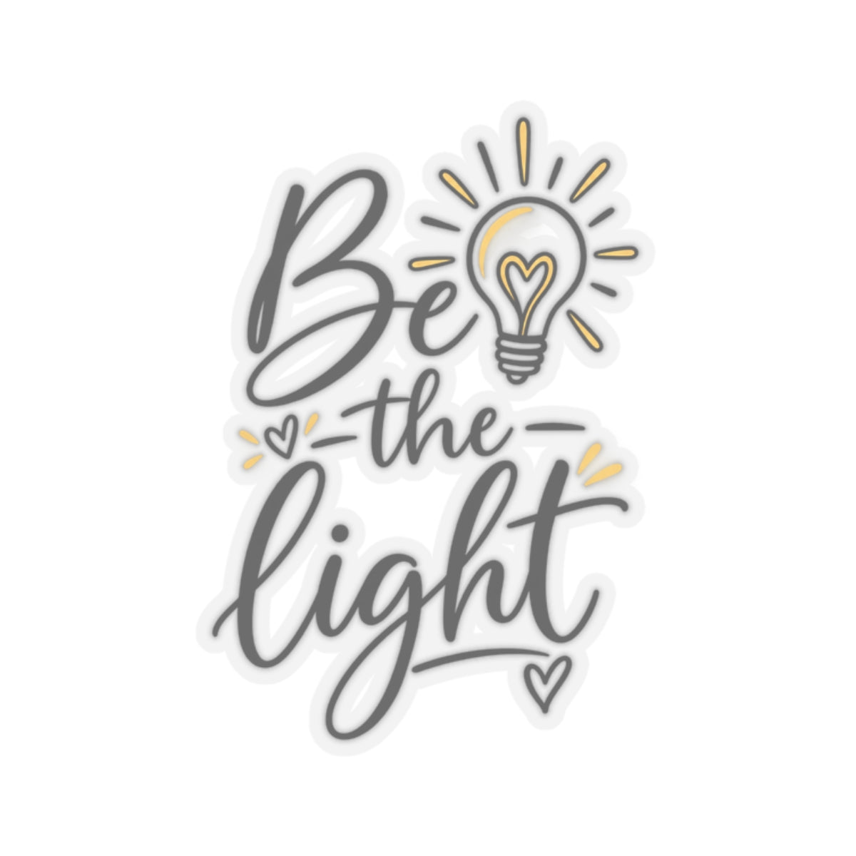 Kiss-Cut Stickers - Be the Light with Heartfelt Glow