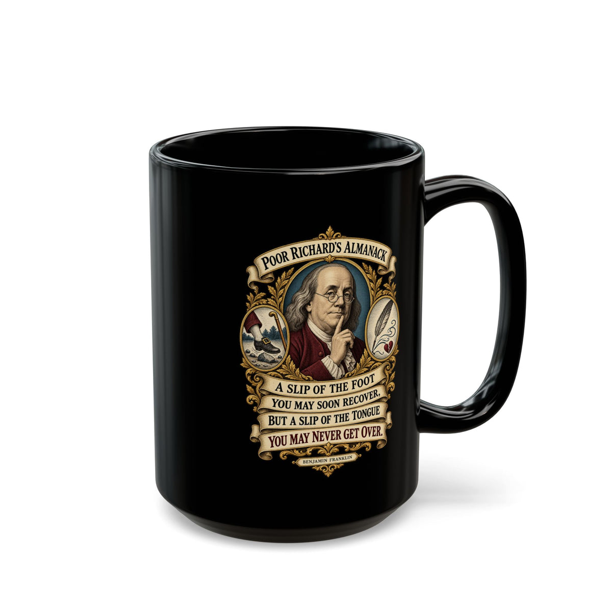 Black Mug  (15oz) - Poor Richards Almanac - A slip of the foot you may soon recover - V1
