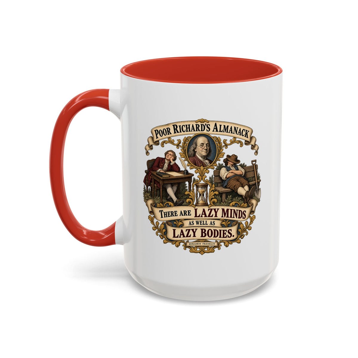 Accent Coffee Mug (11, 15oz) - Poor Richards Almanac -  There are lazy Minds as well as lazy Bodies