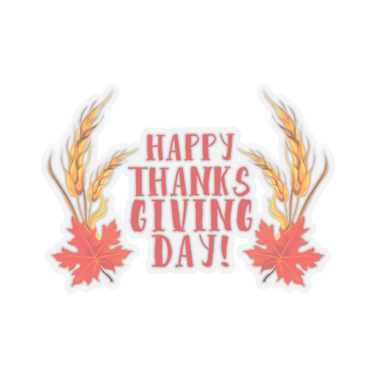 Kiss-Cut Stickers - Happy Thanksgiving Day