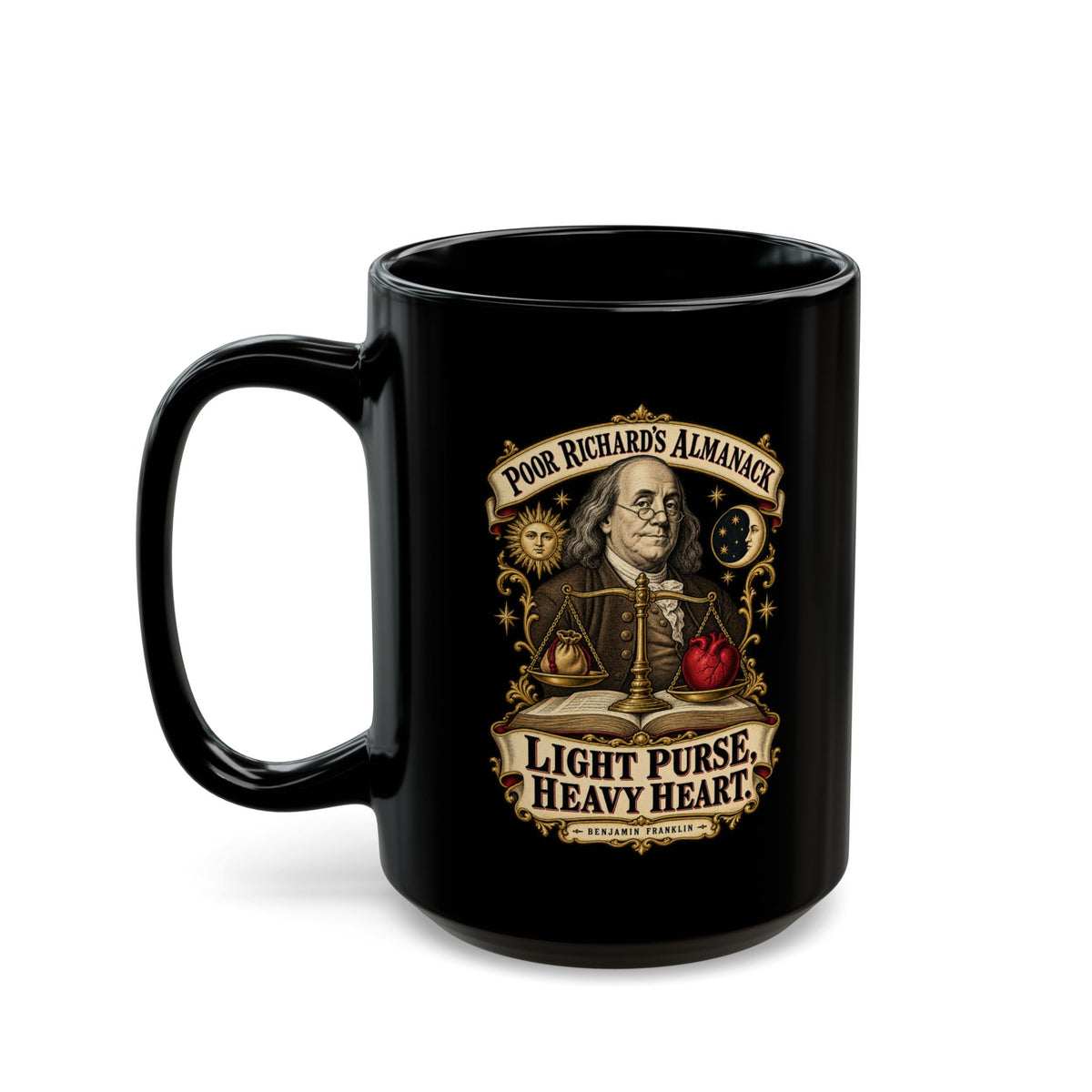 Black Mug  (15oz) - Poor Richards Almanac - Light Purse, Heavy Heart