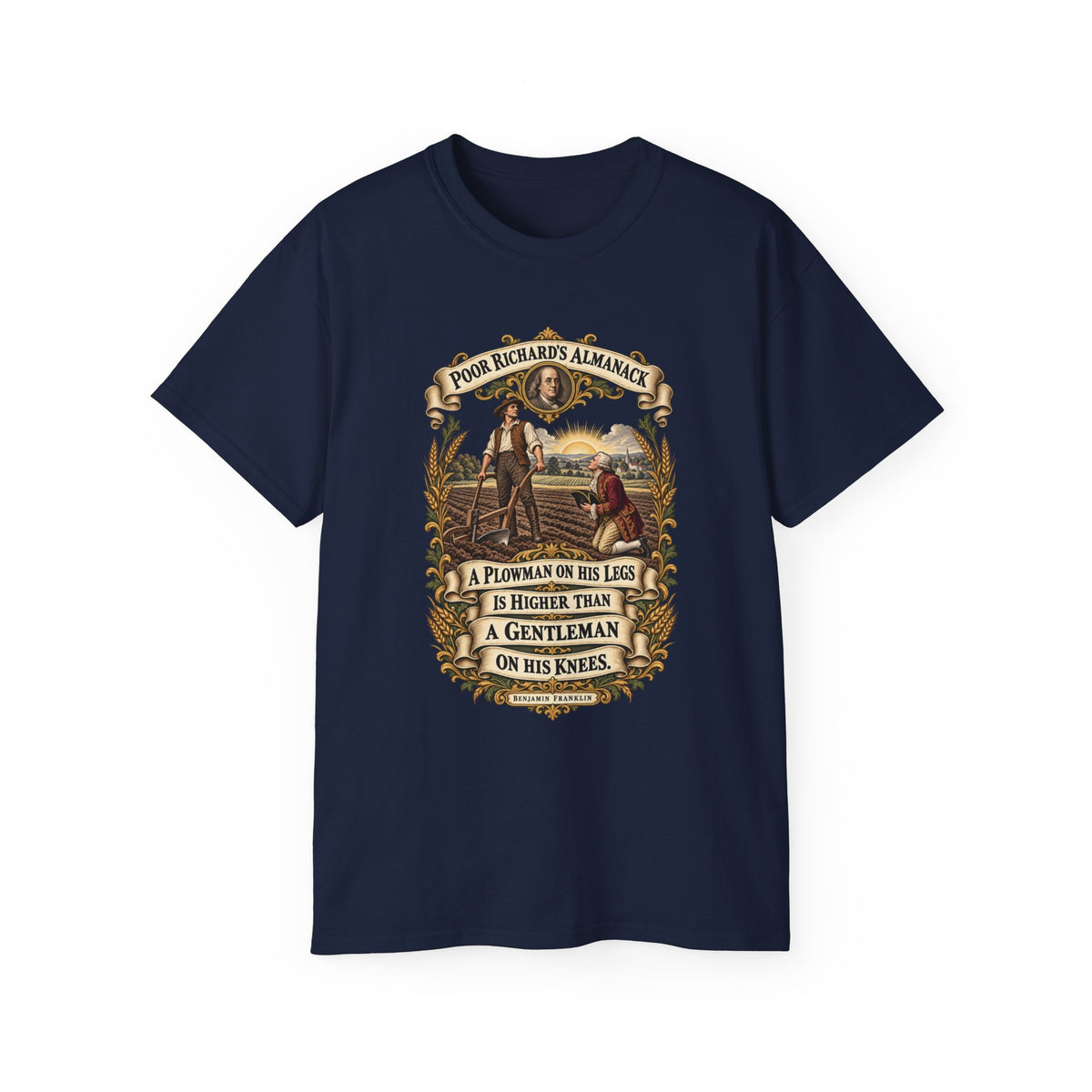 Unisex Ultra Cotton Tee - Poor Richards Almanac - A Plowman on his Legs is higher than a Gentleman on his Knees