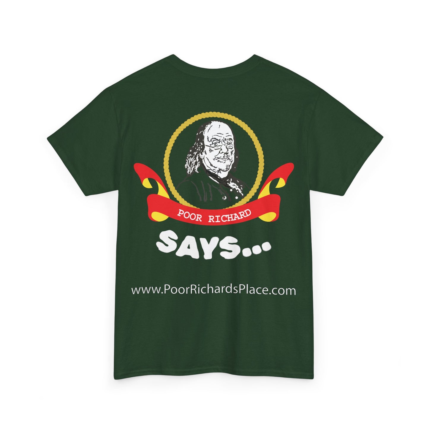 Unisex T-Shirt - Poor Richard Says Blessed is he who expects nothing for he shall never be disappointed w Ben Franklin QUOTE