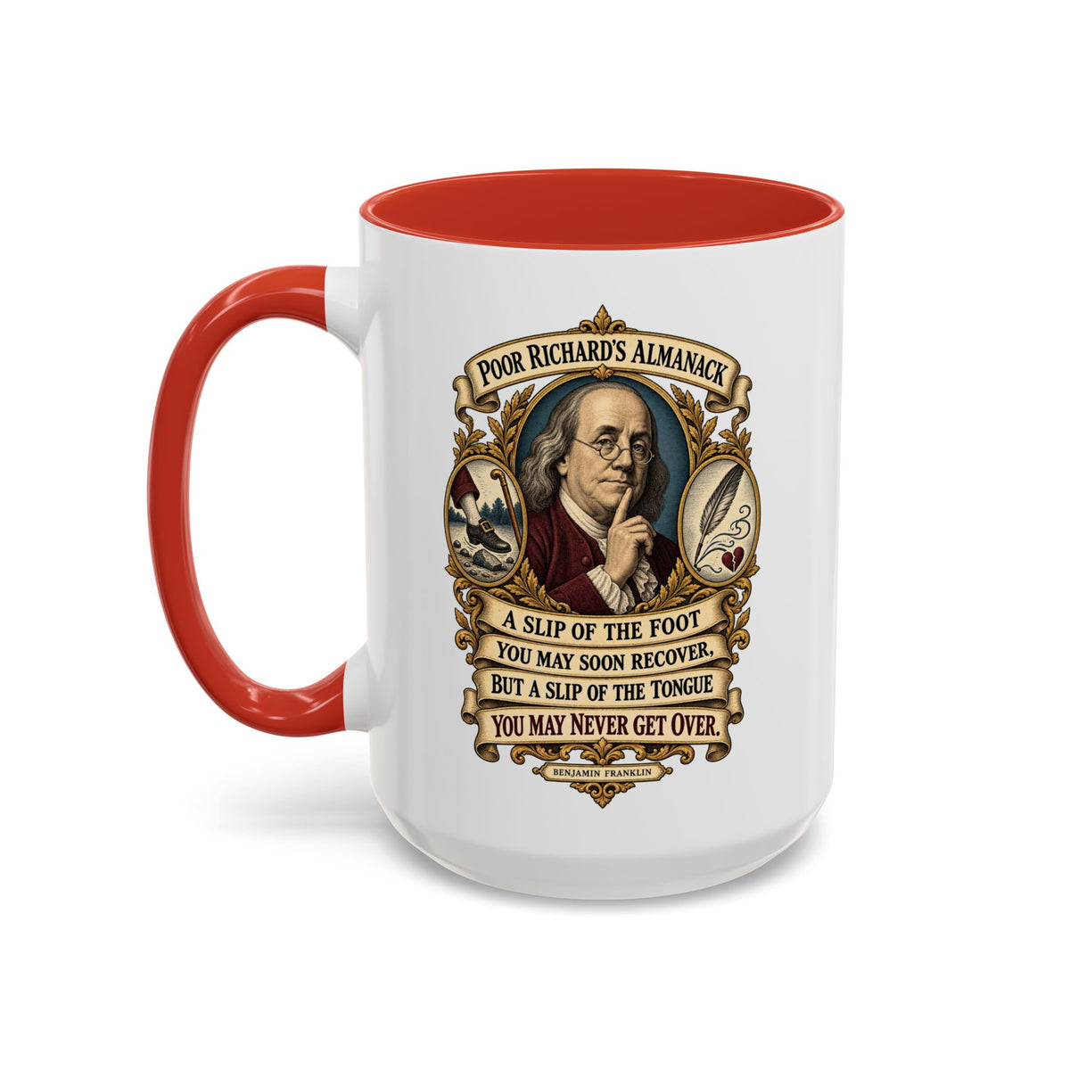 Accent Coffee Mug (11, 15oz) - Poor Richards Almanac - A slip of the foot you may soon recover - V1