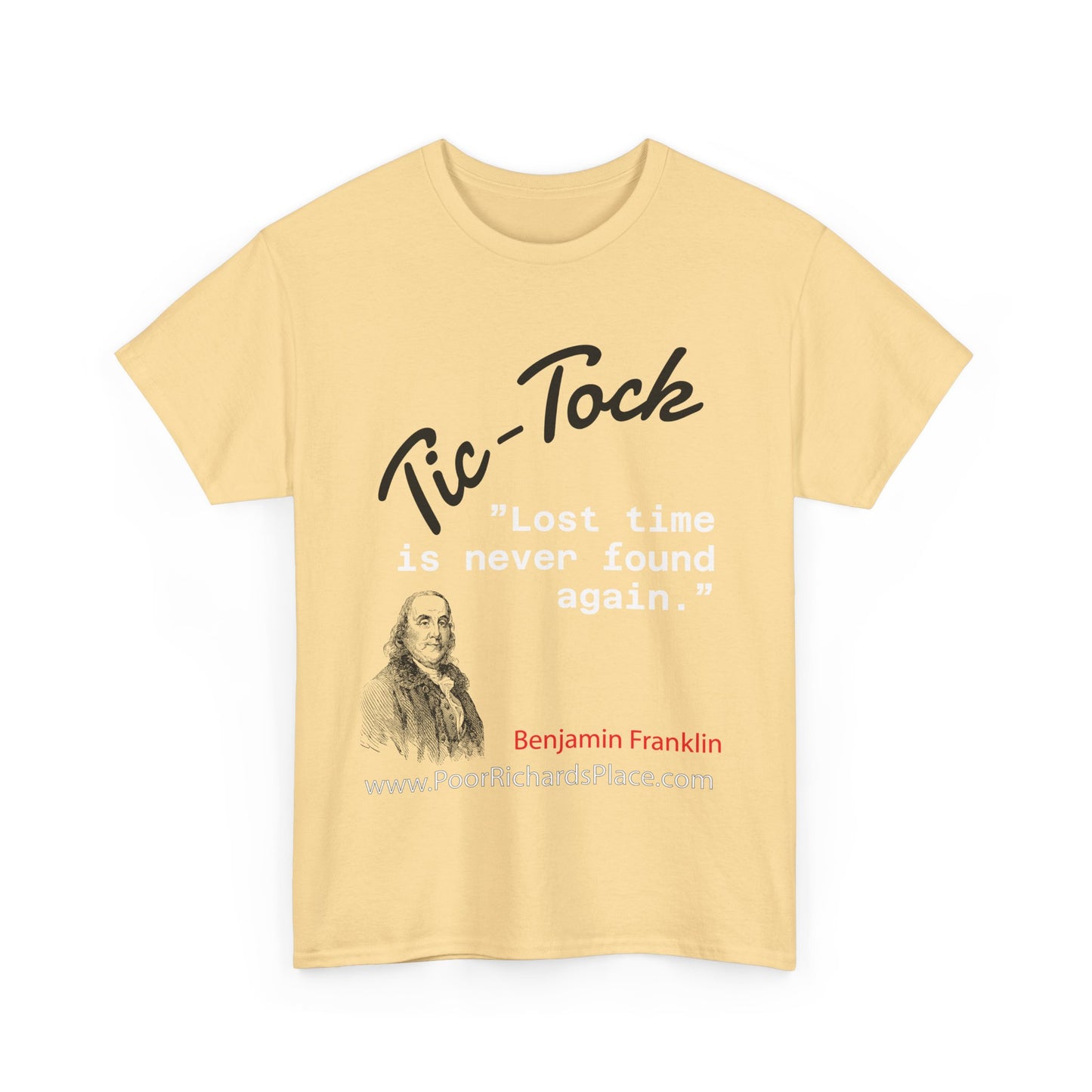 Tick-Tock Heavy Cotton Tee - 'Lost time is never found again' Quote Shirt