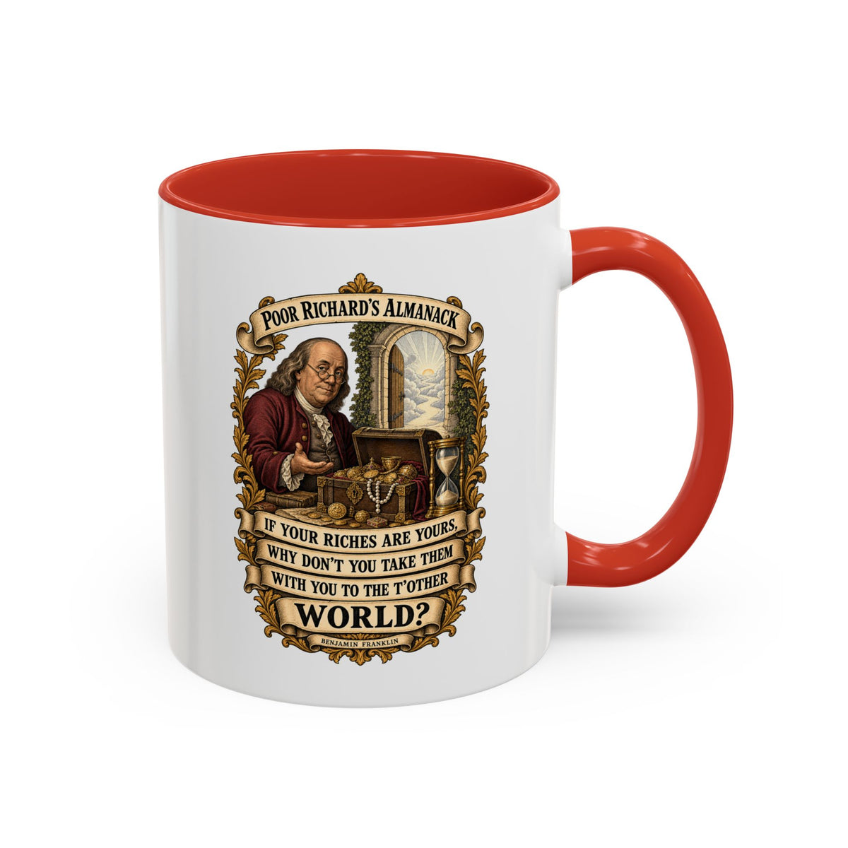 Accent Coffee Mug (11, 15oz) - Poor Richards Almanac -  If your Riches are yours