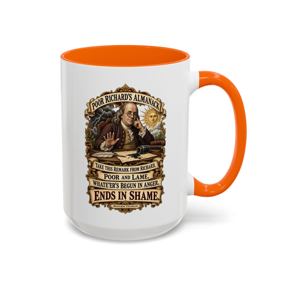Accent Coffee Mug (11, 15oz) - Poor Richards Almanac -  Take this remark from Richard, poor and lame