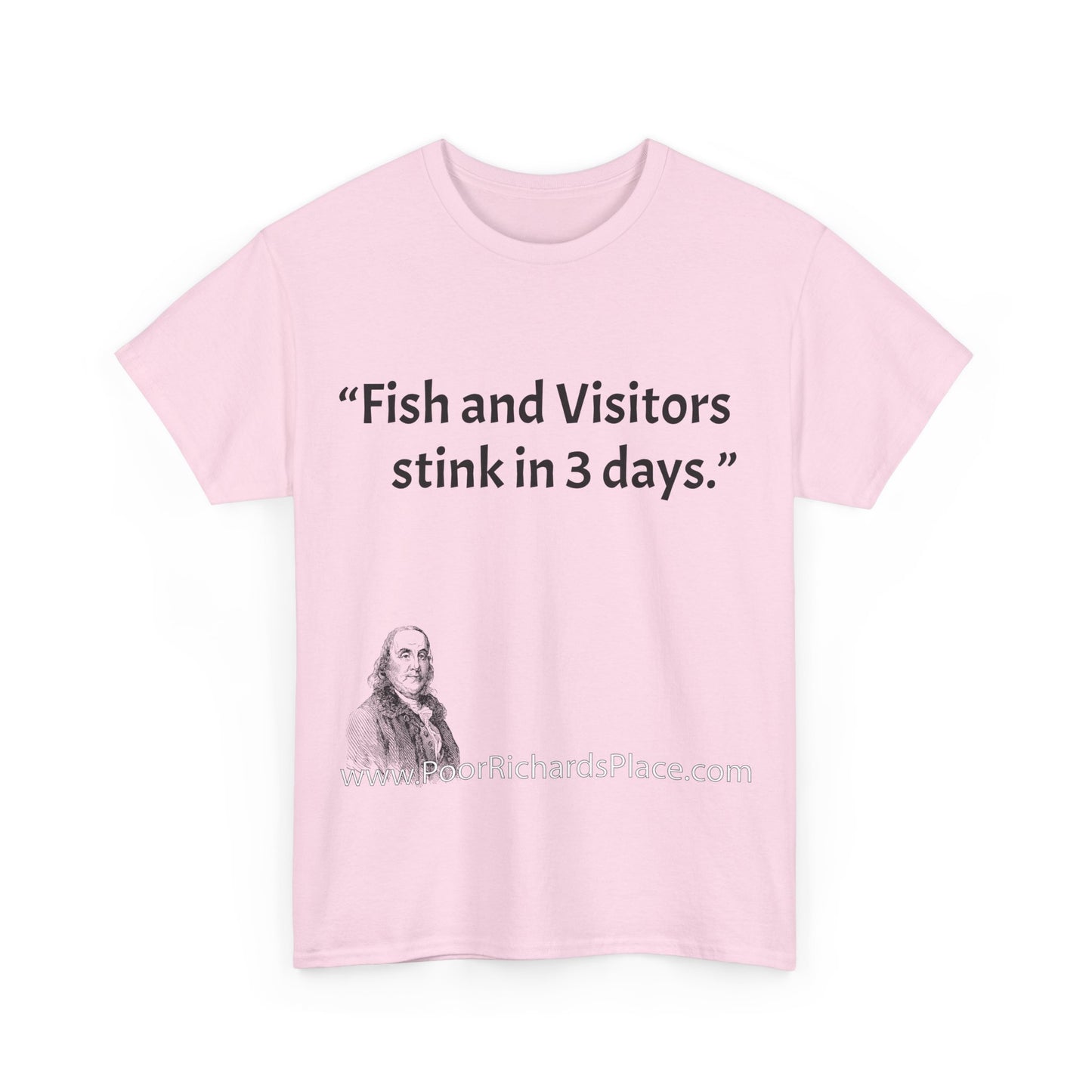 Unisex T-Shirt - Poor Richard Says Fish and Visitors stink in 3 days