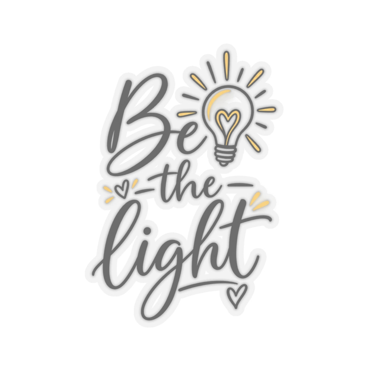 Kiss-Cut Stickers - Be the Light with Heartfelt Glow