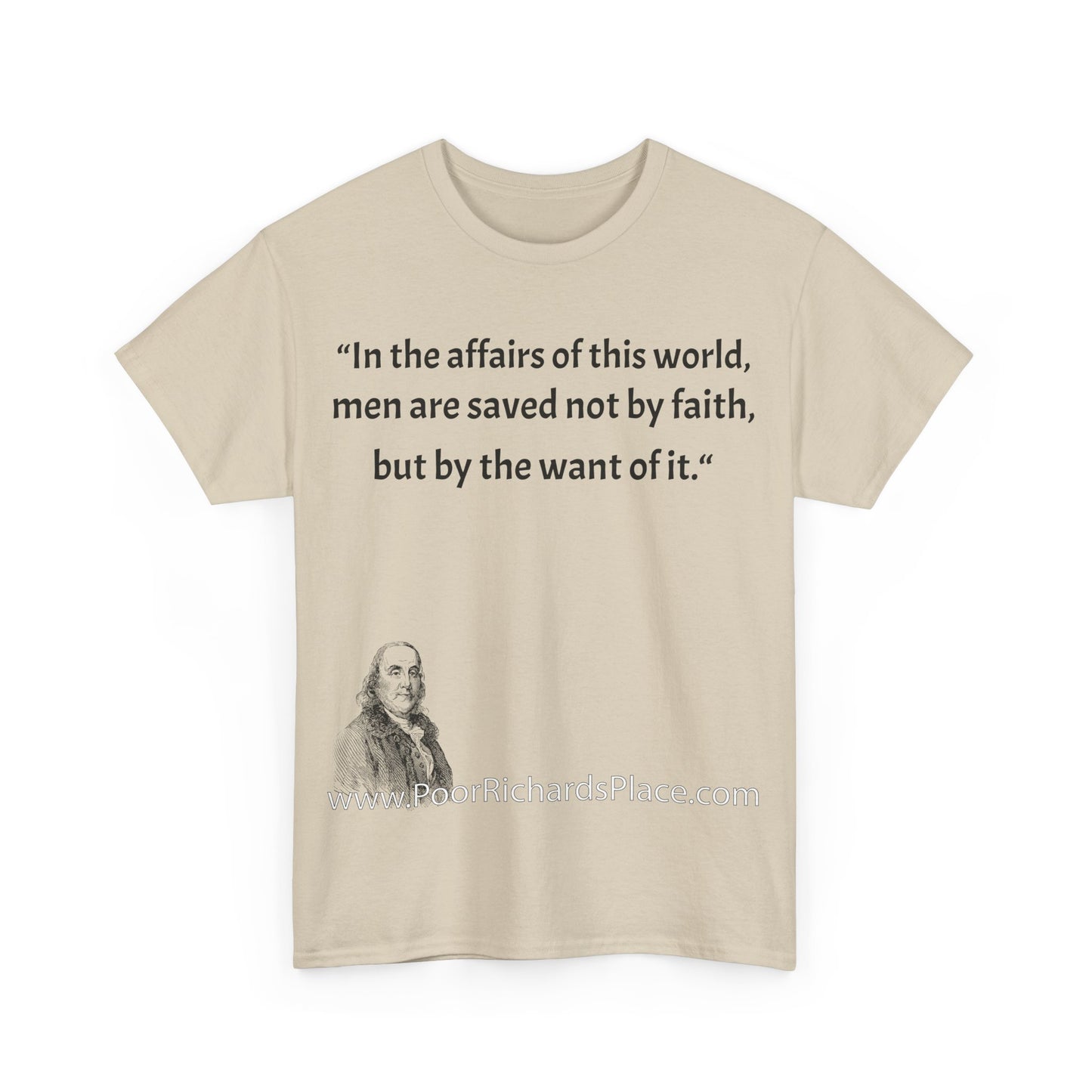 Unisex T-Shirt - Poor Richard Says In the affairs of this world w Ben Franklin QUOTE