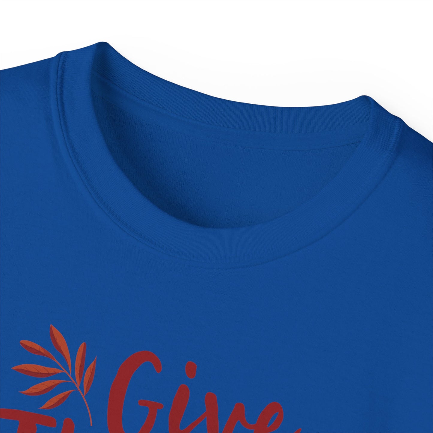 Unisex Ultra Cotton Tee - Thanksgiving - Give Thanks