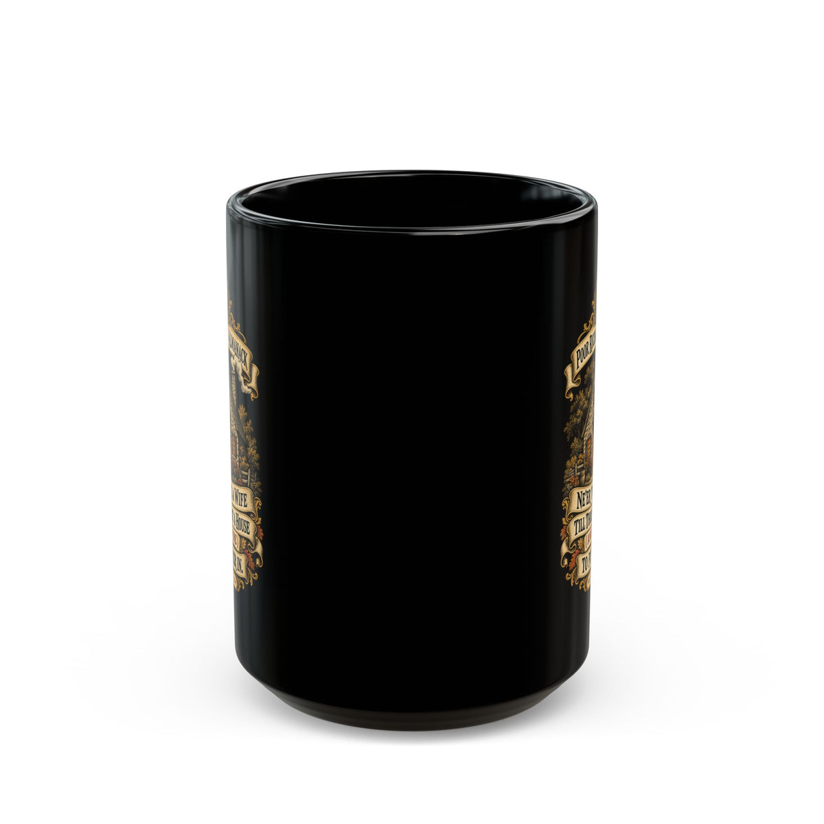 Black Mug  (15oz) - Poor Richards Almanac - Never take a wife till thou hast a house