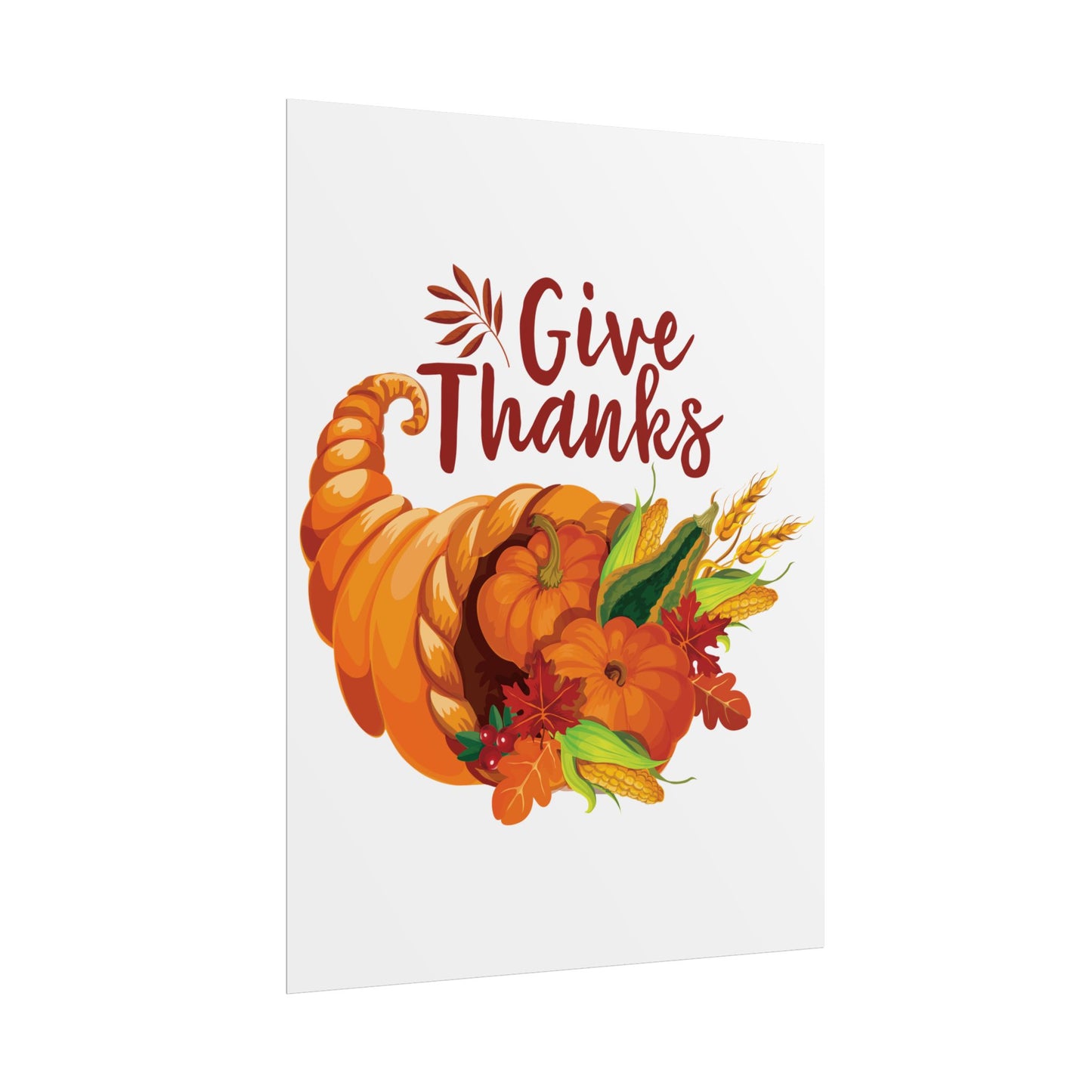 Rolled Poster -Thanksgiving - Give Thanks