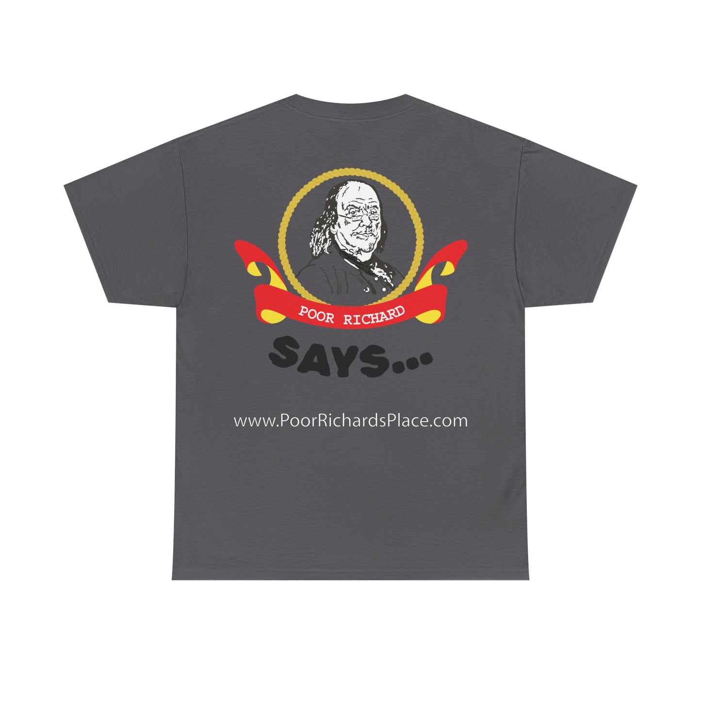 Unisex T-Shirt - Poor Richard Says In the affairs of this world w Ben Franklin QUOTE