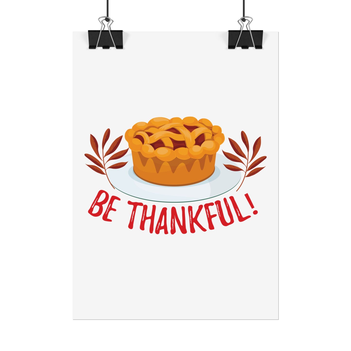 Rolled Poster - Be Thankful