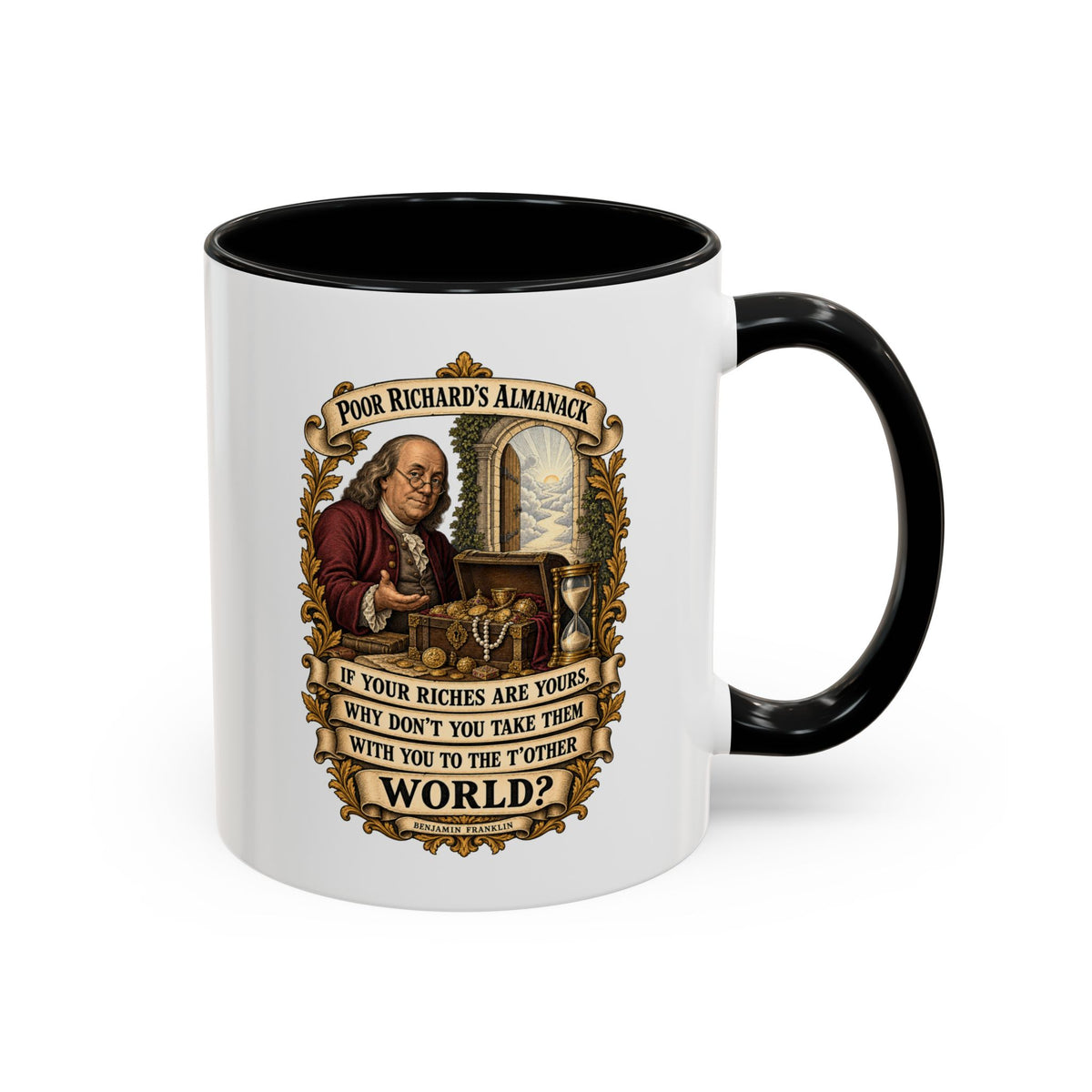 Accent Coffee Mug (11, 15oz) - Poor Richards Almanac -  If your Riches are yours