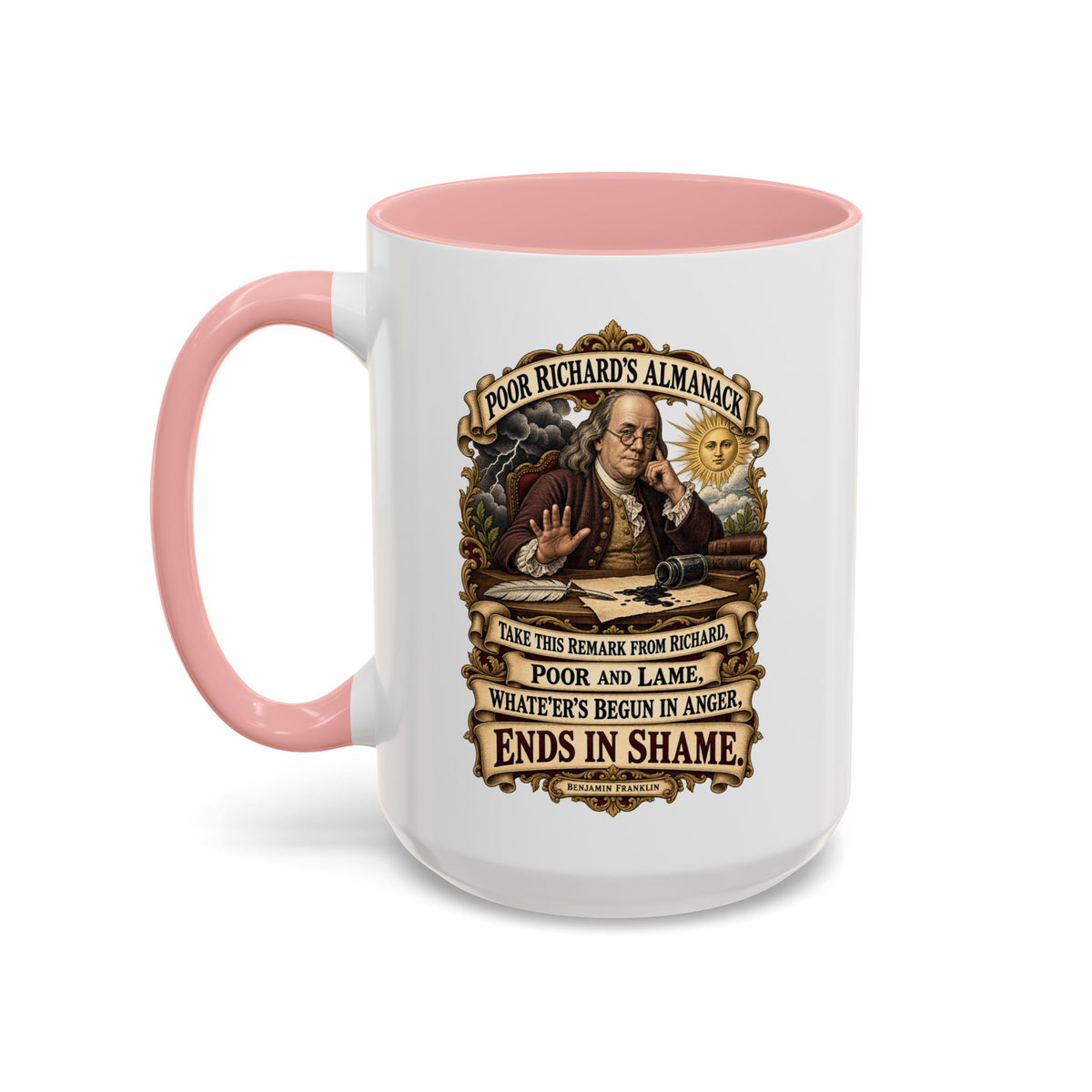 Accent Coffee Mug (11, 15oz) - Poor Richards Almanac -  Take this remark from Richard, poor and lame