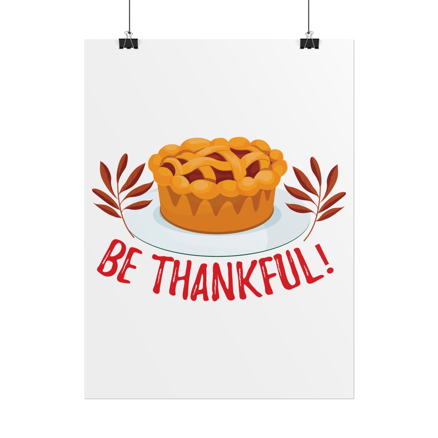 Rolled Poster - Be Thankful