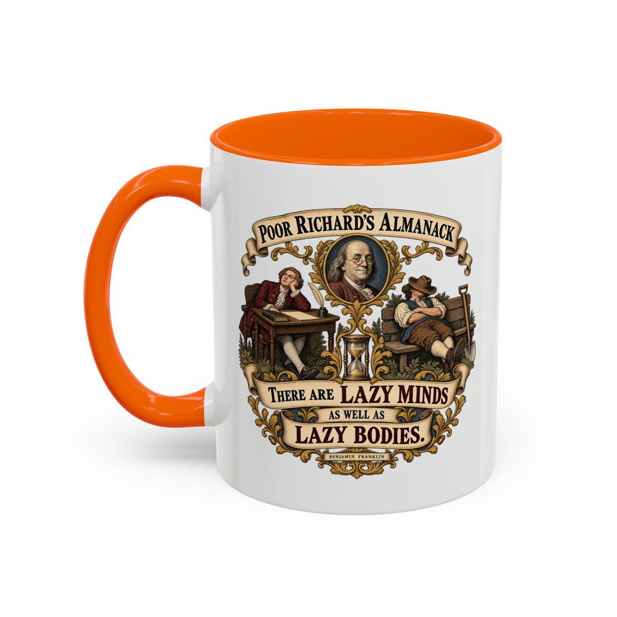 Accent Coffee Mug (11, 15oz) - Poor Richards Almanac -  There are lazy Minds as well as lazy Bodies