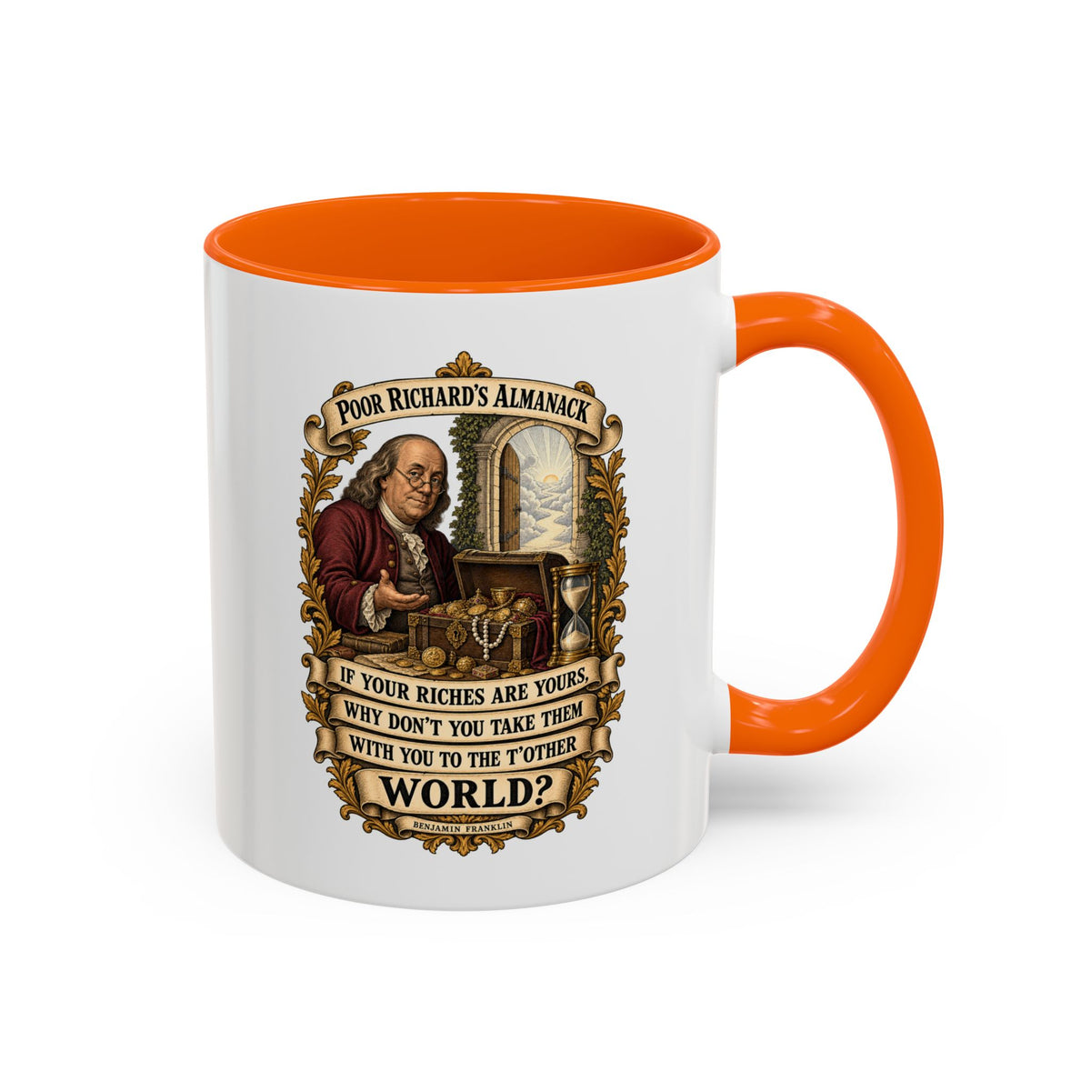 Accent Coffee Mug (11, 15oz) - Poor Richards Almanac -  If your Riches are yours