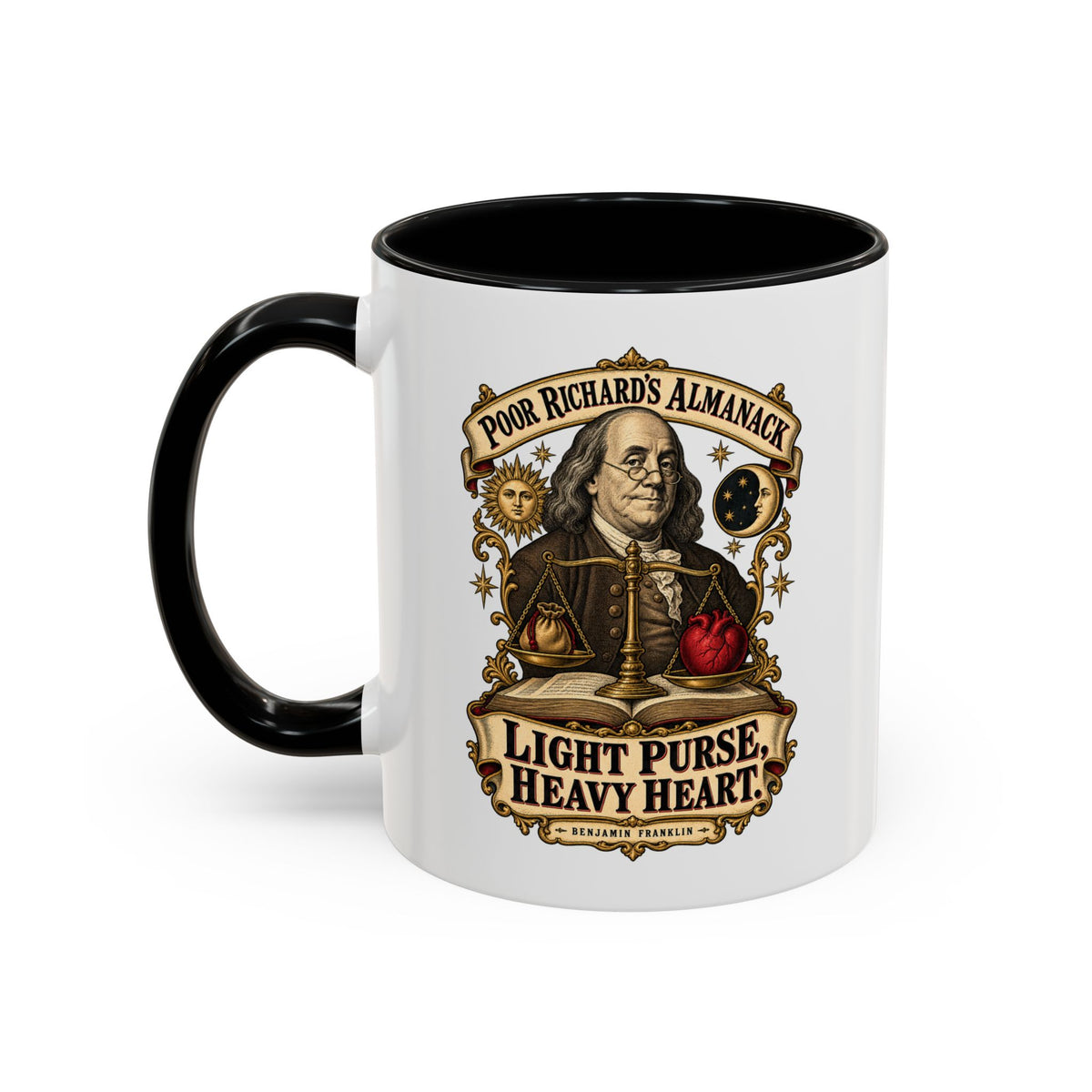Accent Coffee Mug (11, 15oz) - Poor Richards Almanac - Light Purse, Heavy Heart