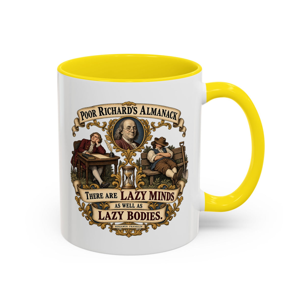 Accent Coffee Mug (11, 15oz) - Poor Richards Almanac -  There are lazy Minds as well as lazy Bodies