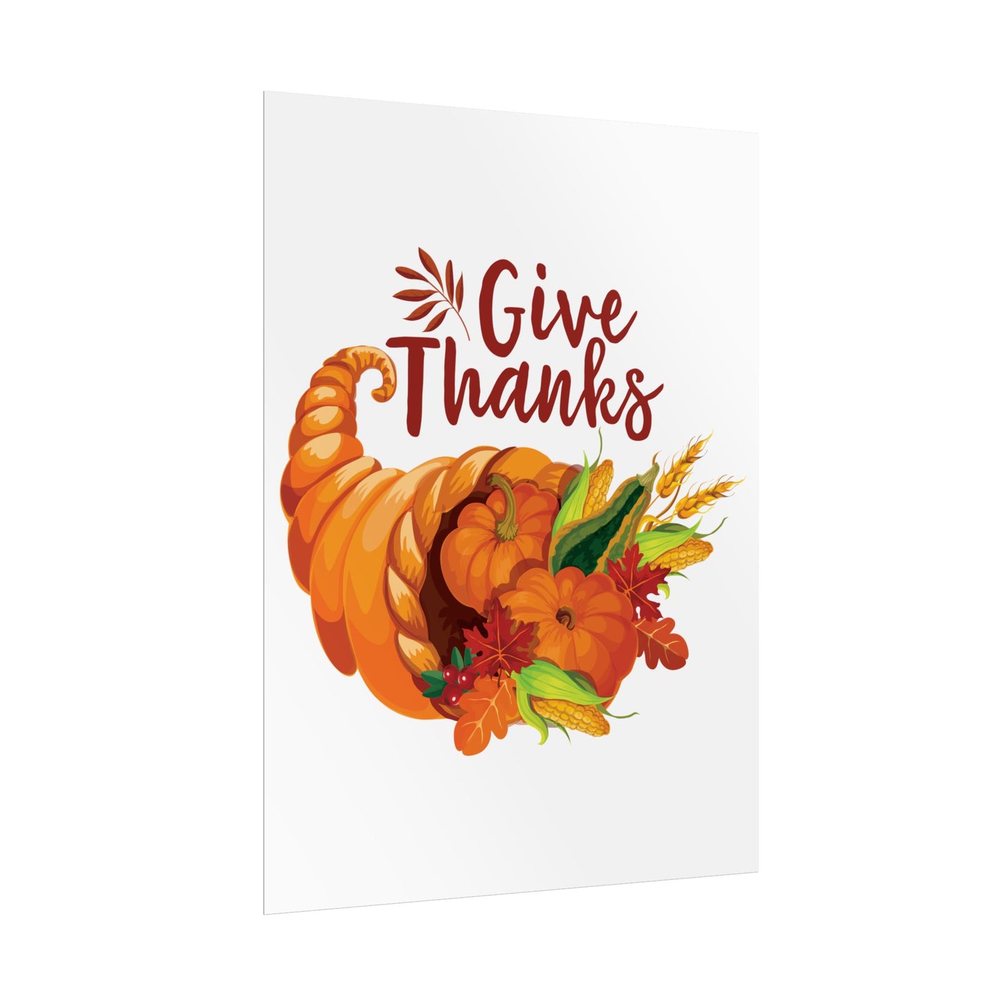 Rolled Poster -Thanksgiving - Give Thanks