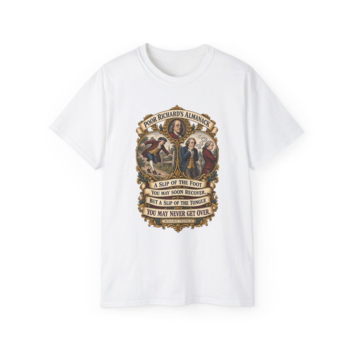 Unisex Ultra Cotton Tee - Poor Richards Almanac - A slip of the foot you may soon recover