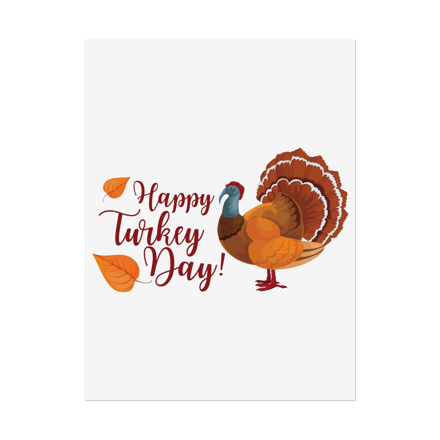 Rolled Poster -Happy Turkey Day - Thanksgiving