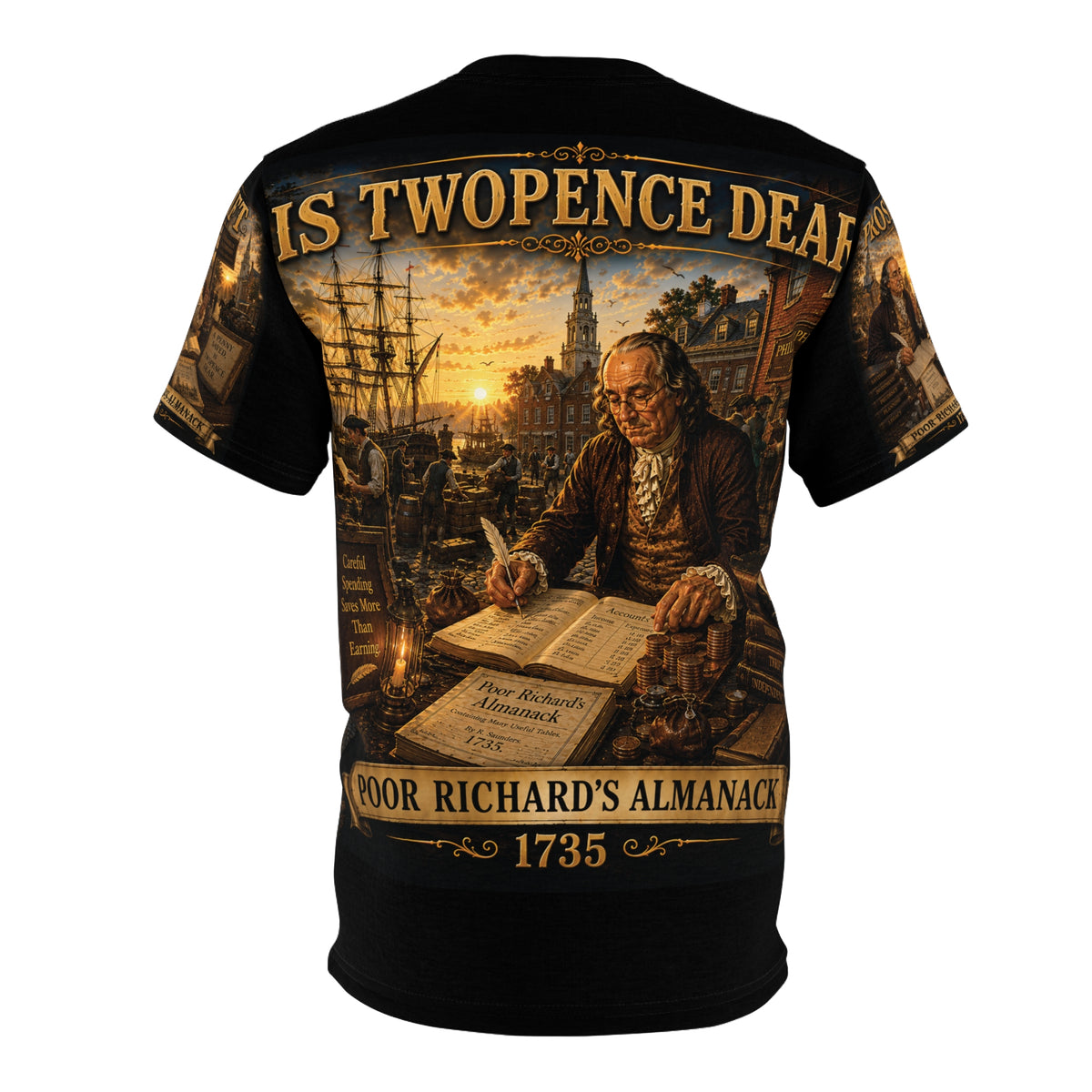 Benjamin Franklin "A Penny Saved..." - Tribute Tee