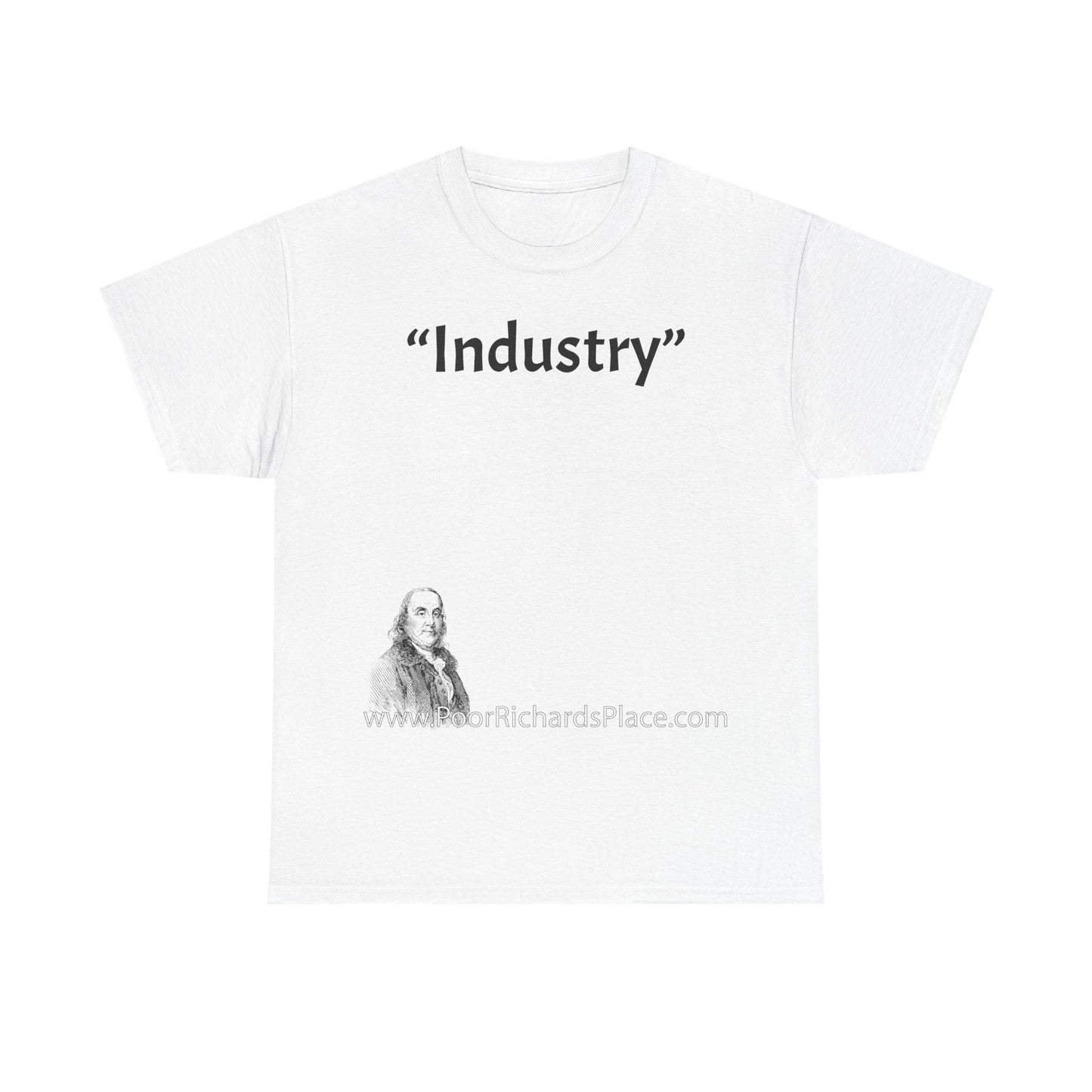 Unisex T-Shirt - Poor Richard Says Industry