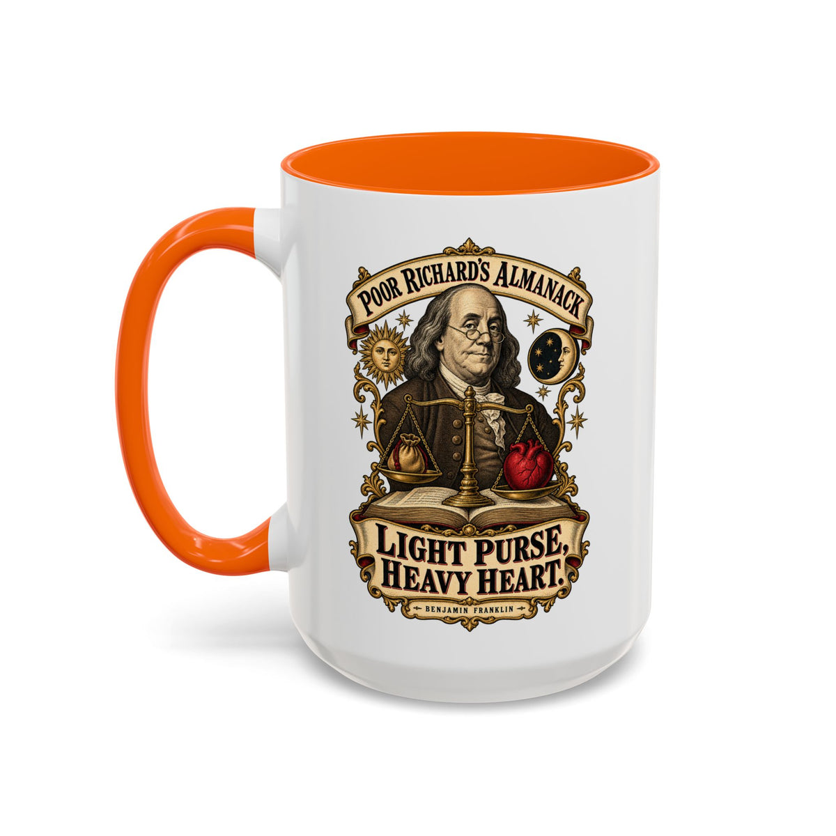 Accent Coffee Mug (11, 15oz) - Poor Richards Almanac - Light Purse, Heavy Heart