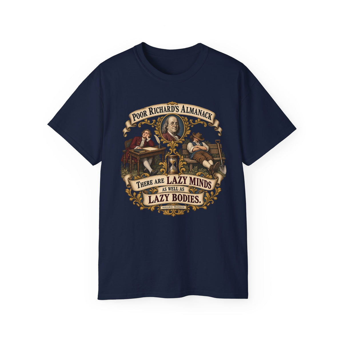 Unisex Ultra Cotton Tee - Poor Richards Almanac -  There are lazy Minds as well as lazy Bodies