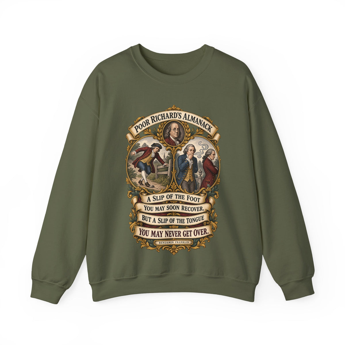 Crewneck Sweatshirt - Poor Richards Almanac - A slip of the foot you may soon recover