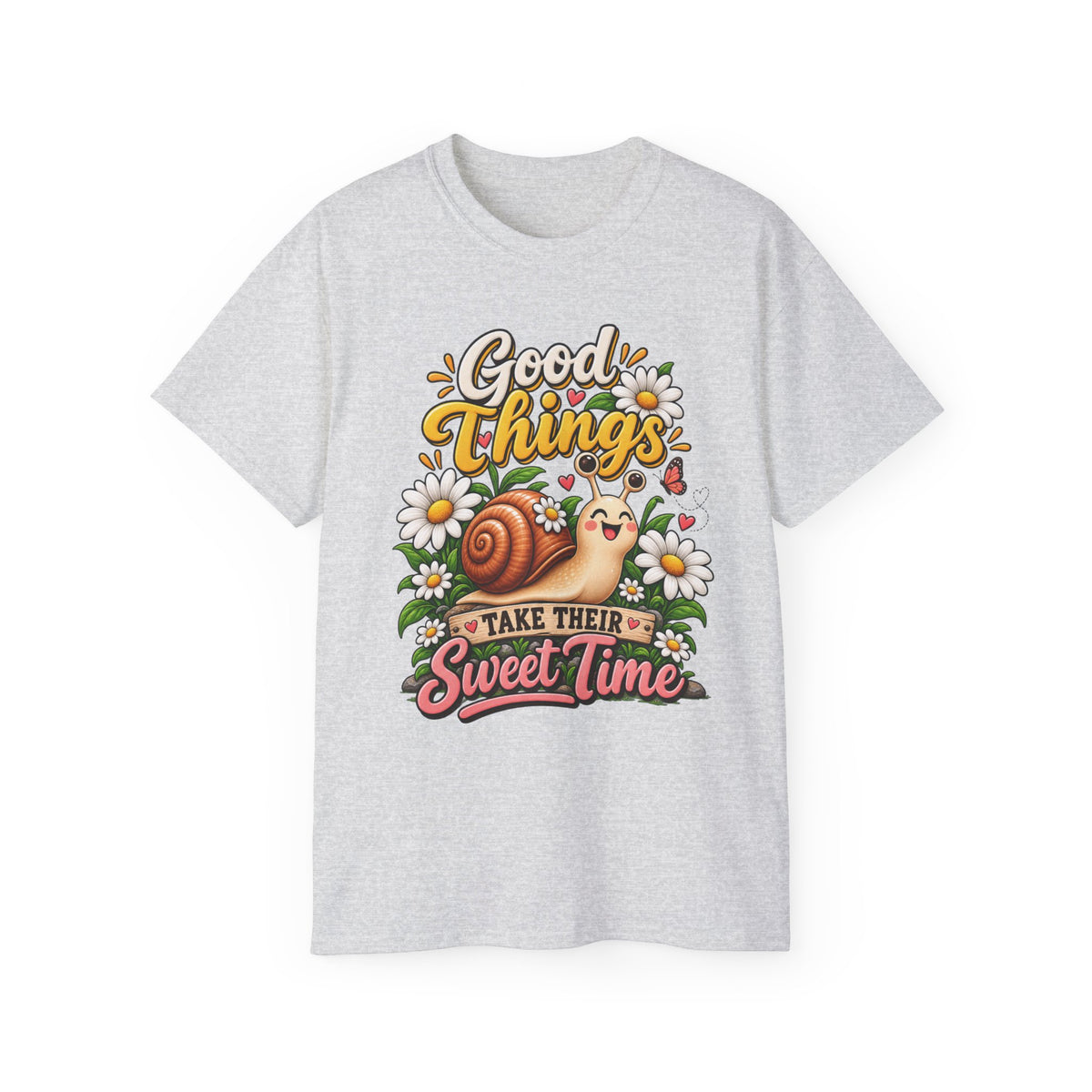 T-Shirt — Good Things, Sweet Time Snail