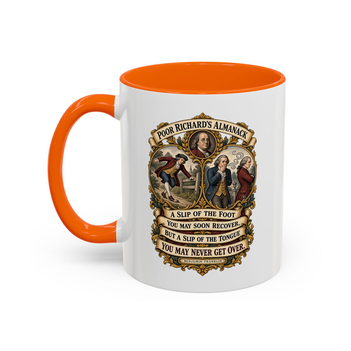 Accent Coffee Mug (11, 15oz) - Poor Richards Almanac - A slip of the foot you may soon recover