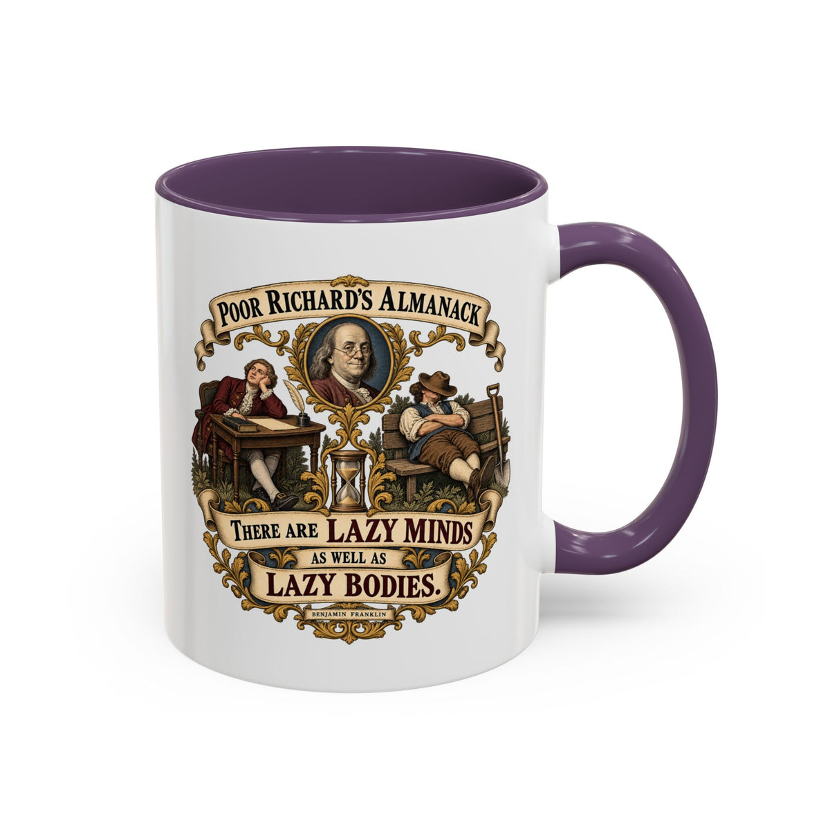 Accent Coffee Mug (11, 15oz) - Poor Richards Almanac -  There are lazy Minds as well as lazy Bodies