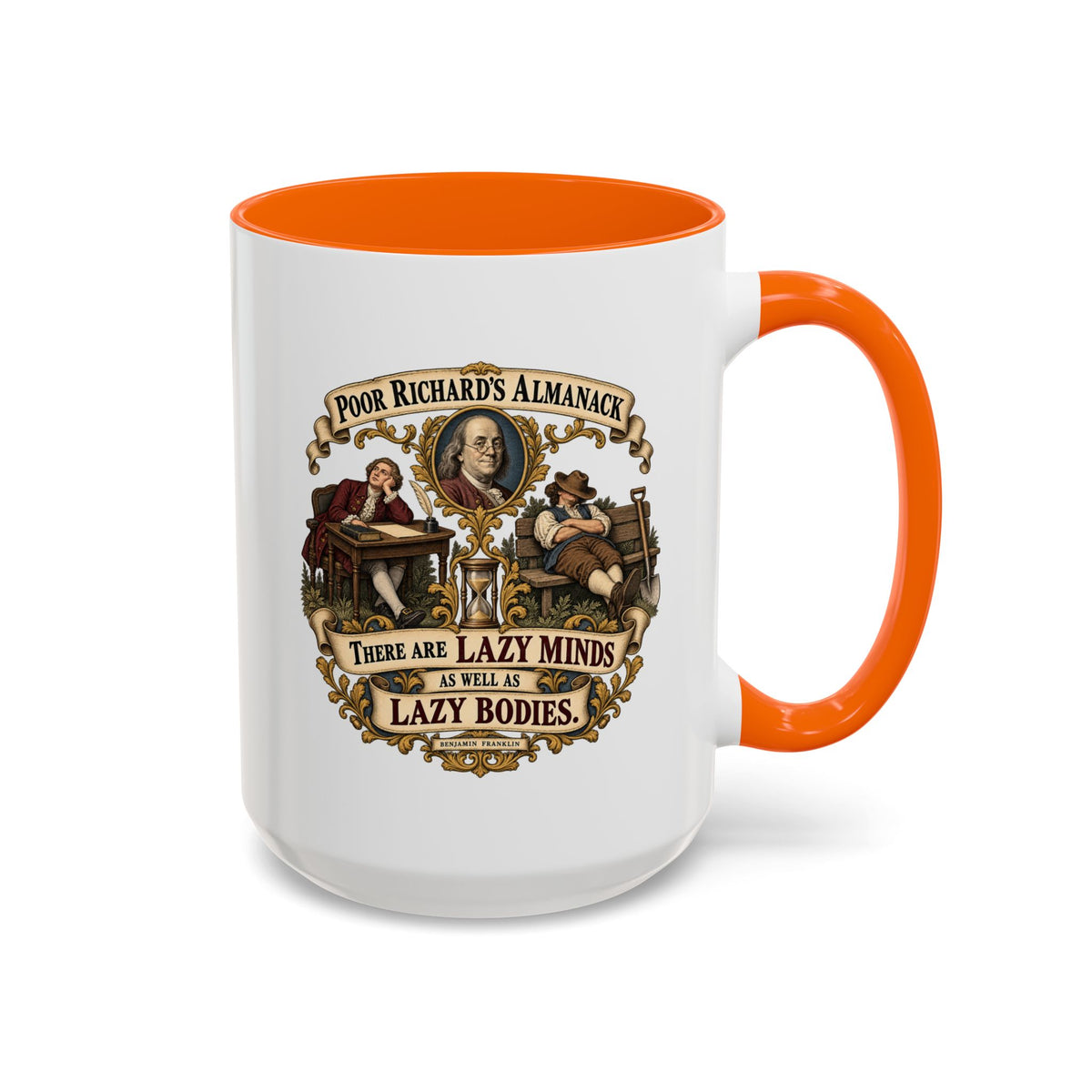 Accent Coffee Mug (11, 15oz) - Poor Richards Almanac -  There are lazy Minds as well as lazy Bodies